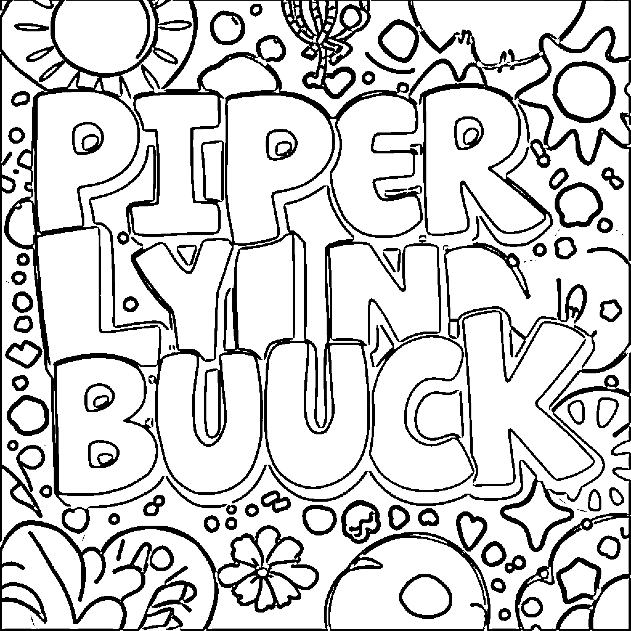 Piper Lynn Buck's creative doodle Coloring Page (free black-and-white line drawing printable PDF for all, from beginners to advanced learners, including children, teens, adults, and seniors)