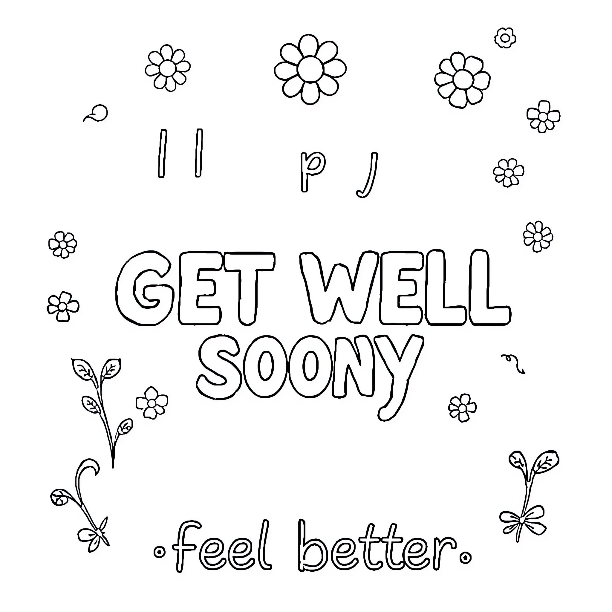 Get Well Soon with Floral Doodles Coloring Page (free black-and-white line drawing printable PDF for all, from beginners to advanced learners, including children, teens, adults, and seniors)