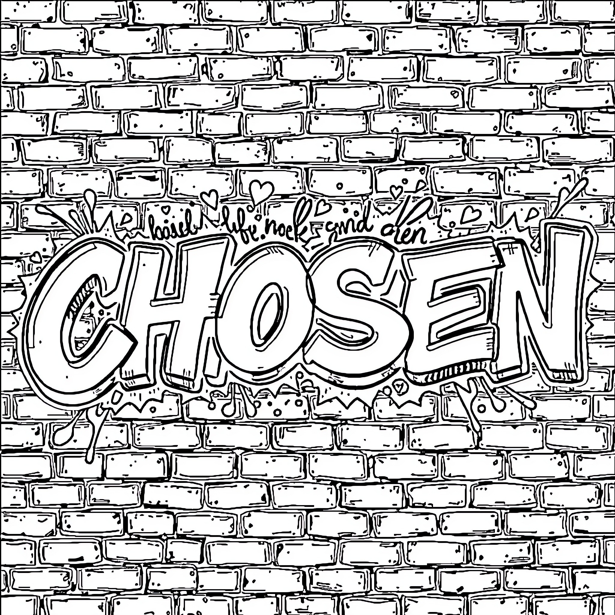 Chosen graffiti art on brick wall Coloring Page (free black-and-white line drawing printable PDF for all, from beginners to advanced learners, including children, teens, adults, and seniors)