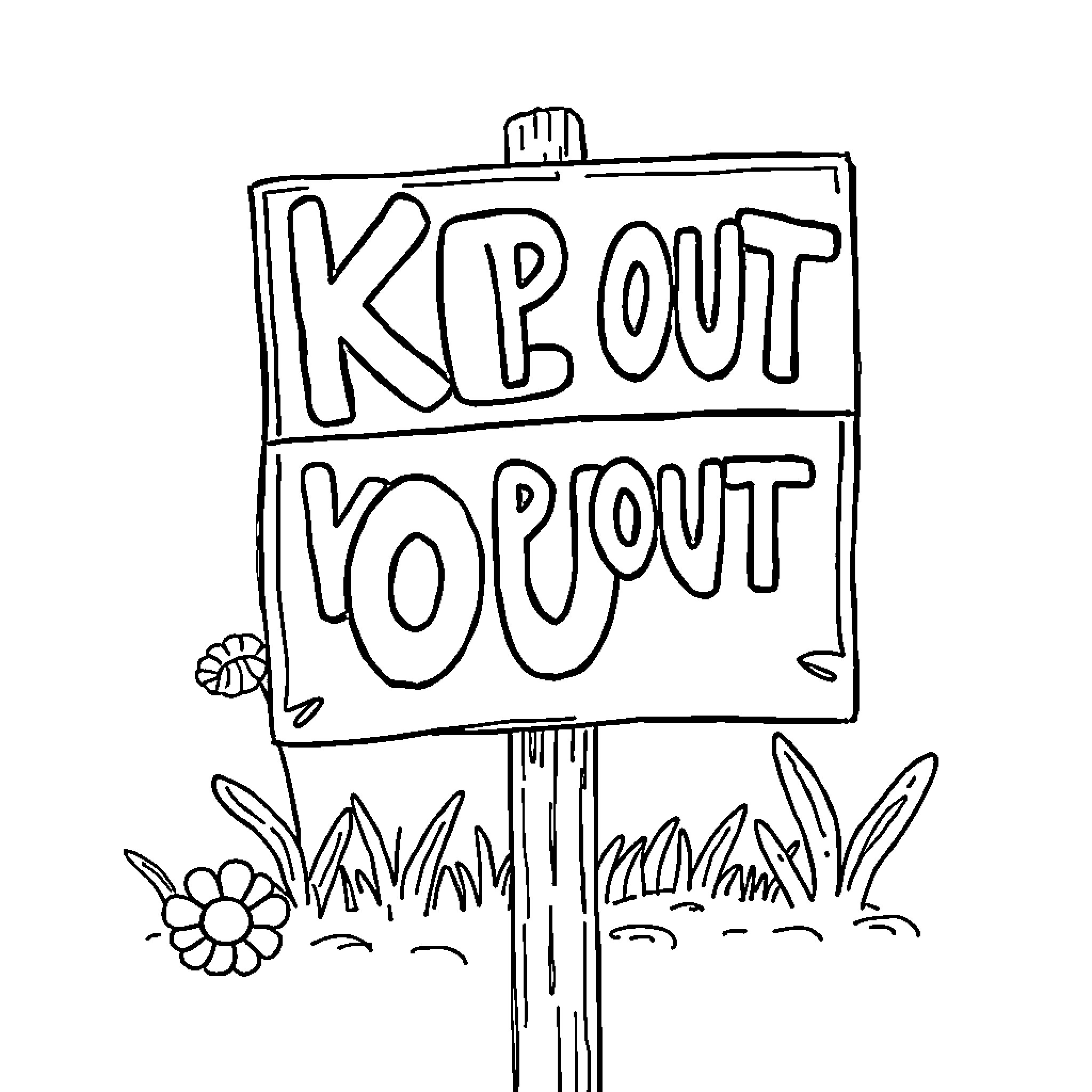 Sign displaying a message to 'Keep out, yo out' Coloring Page (free black-and-white line drawing printable PDF for all, from beginners to advanced learners, including children, teens, adults, and seniors)