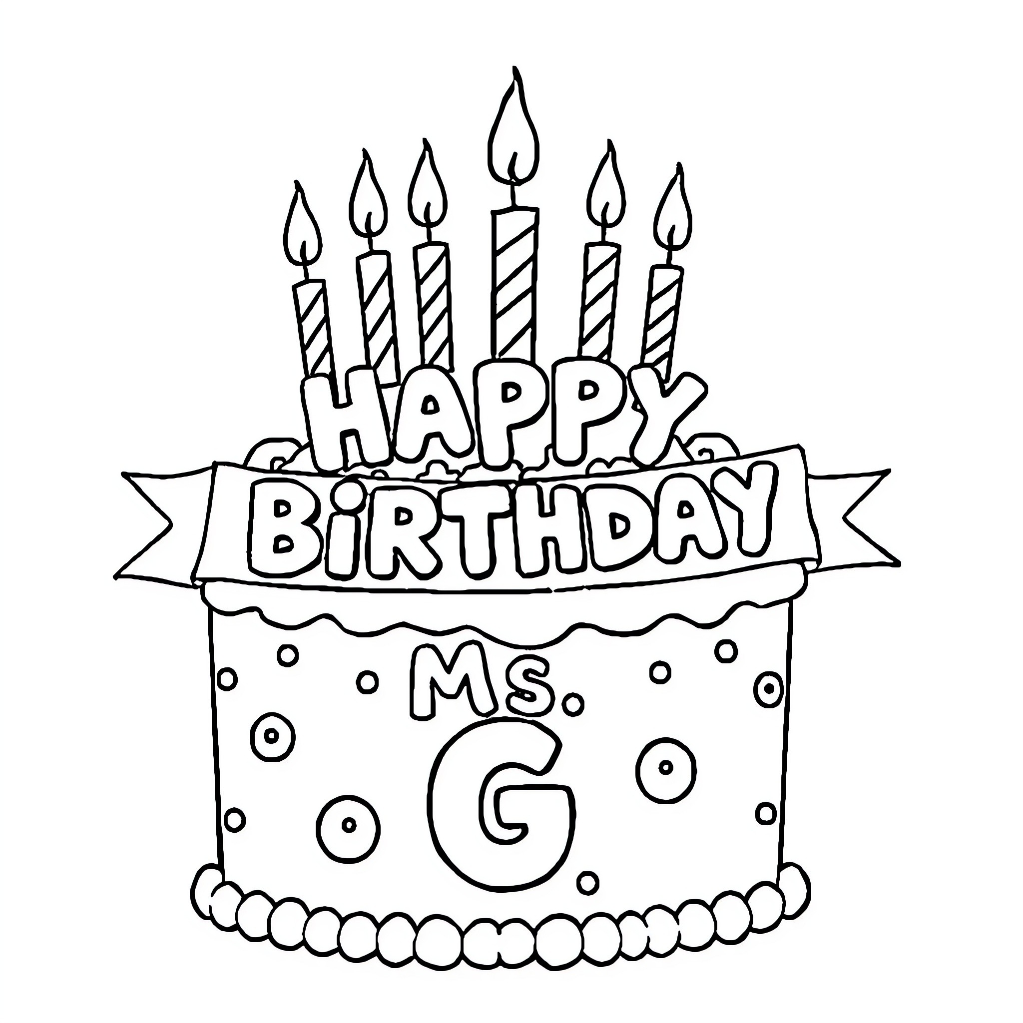 Birthday Cake with Candles for Ms. G Coloring Page (free black-and-white line drawing printable PDF for all, from beginners to advanced learners, including children, teens, adults, and seniors)