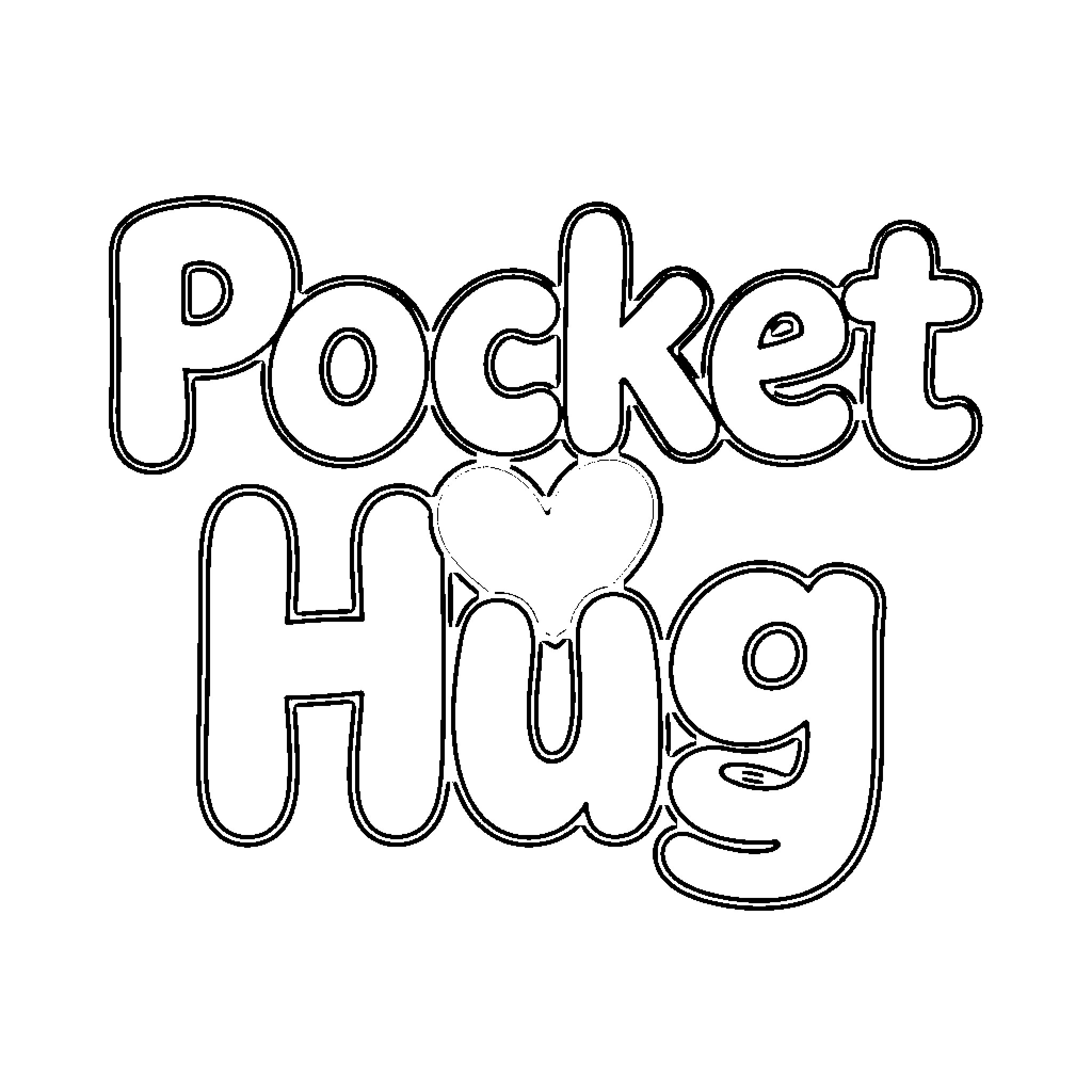 Pocket Hug - Playful and Expressive Typography Coloring Page (free black-and-white line drawing printable PDF for all, from beginners to advanced learners, including children, teens, adults, and seniors)