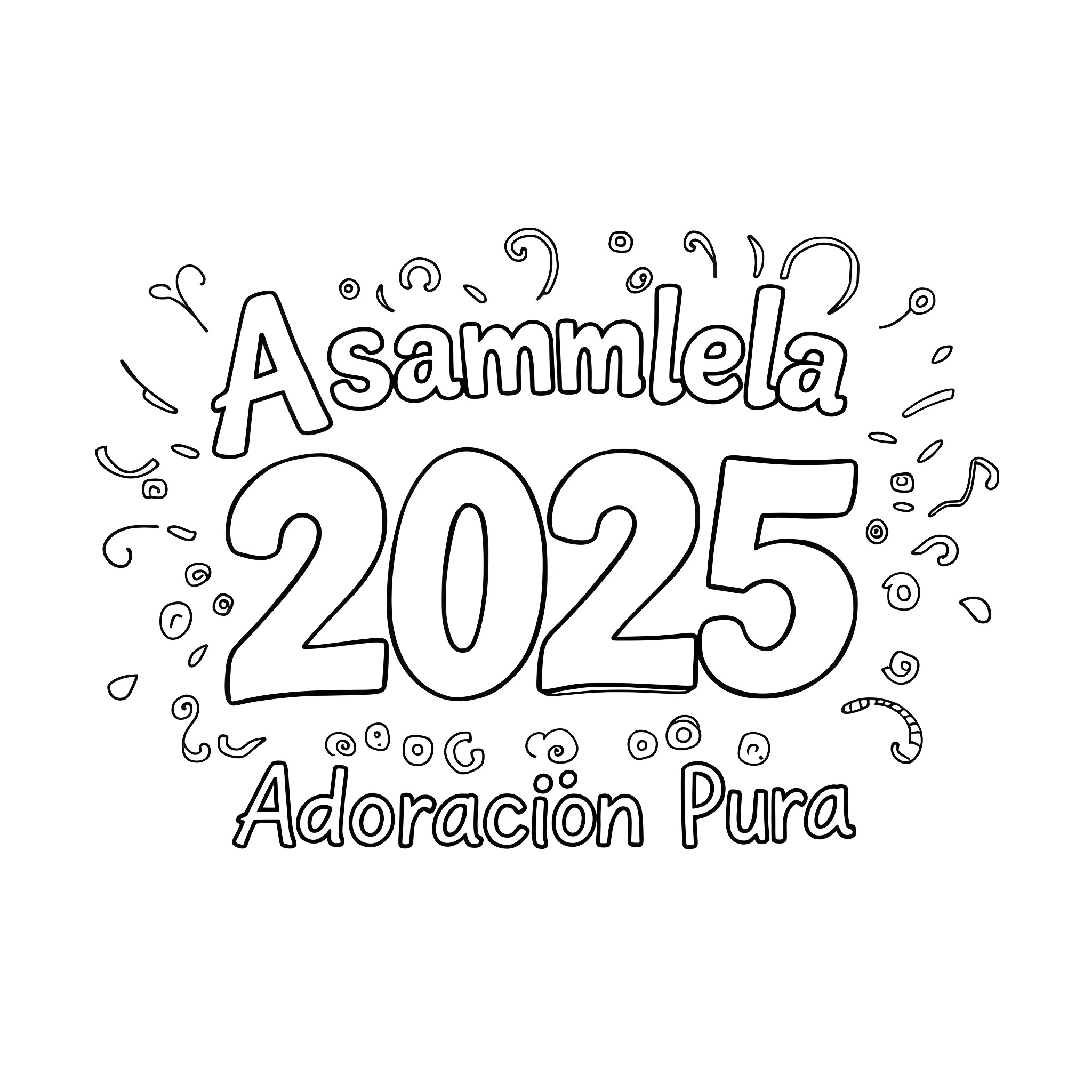 Text image with 2025 and adoracion pura Coloring Page (free black-and-white line drawing printable PDF for all, from beginners to advanced learners, including children, teens, adults, and seniors)