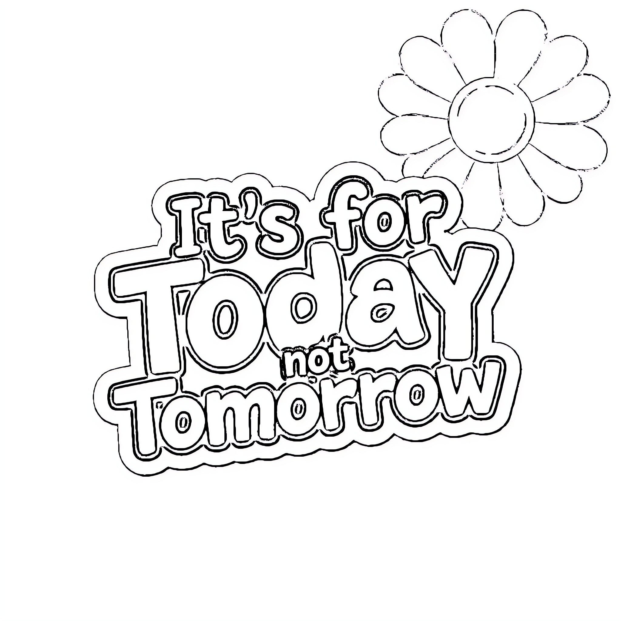Sticker with positive message about living in the present Coloring Page (free black-and-white line drawing printable PDF for all, from beginners to advanced learners, including children, teens, adults, and seniors)