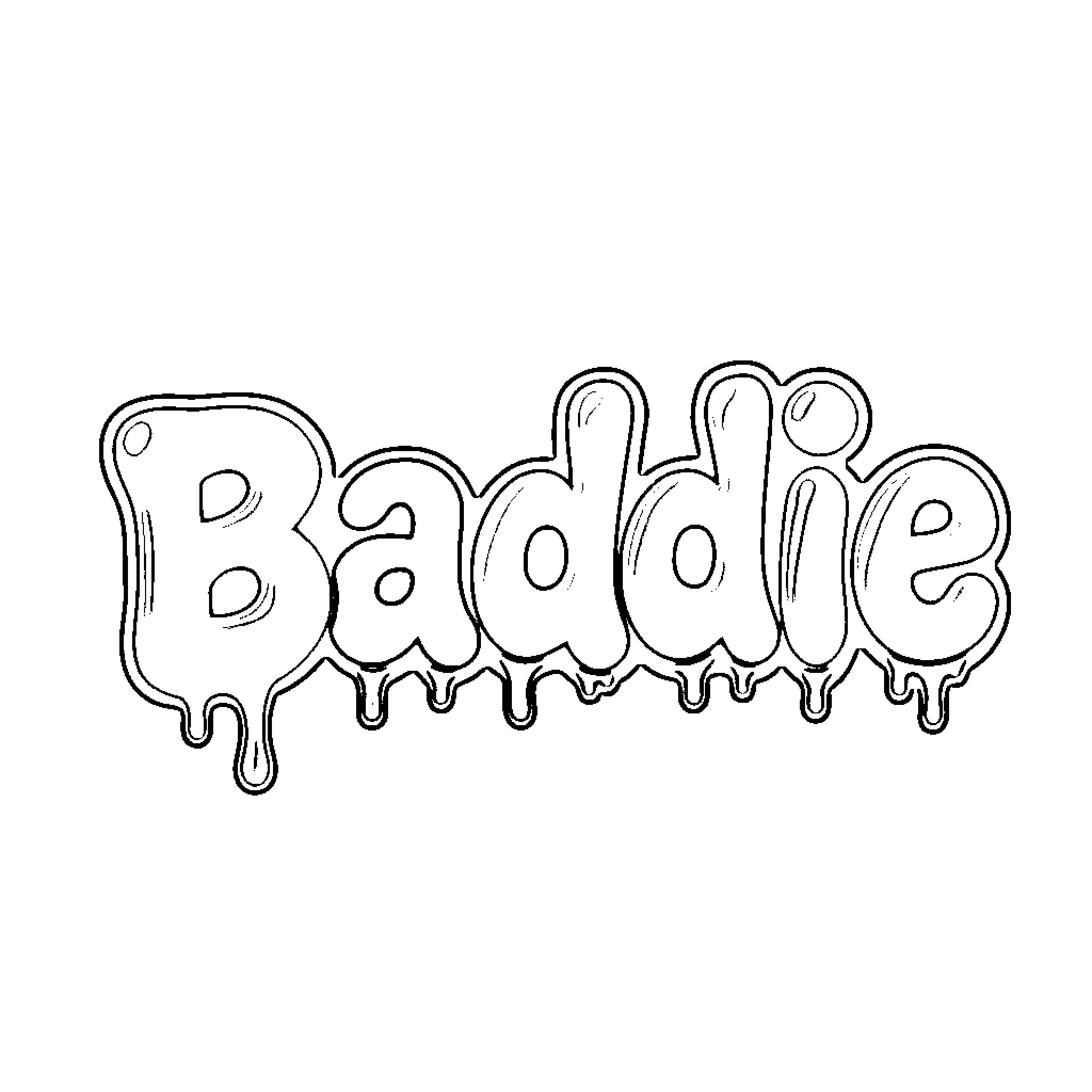 Baddie with dripping text Coloring Page (free black-and-white line drawing printable PDF for all, from beginners to advanced learners, including children, teens, adults, and seniors)