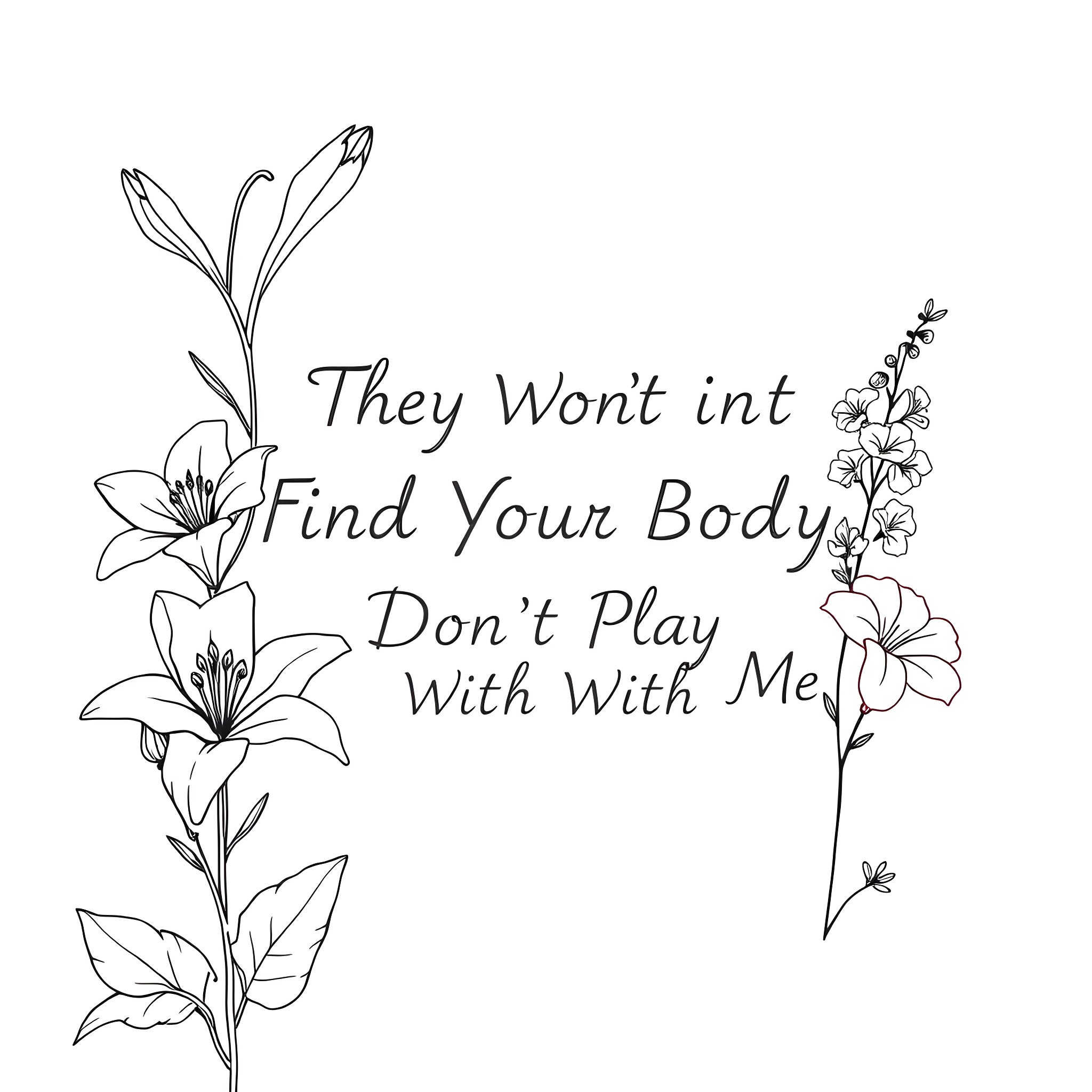Text about finding your body and playing with me Coloring Page (free black-and-white line drawing printable PDF for all, from beginners to advanced learners, including children, teens, adults, and seniors)