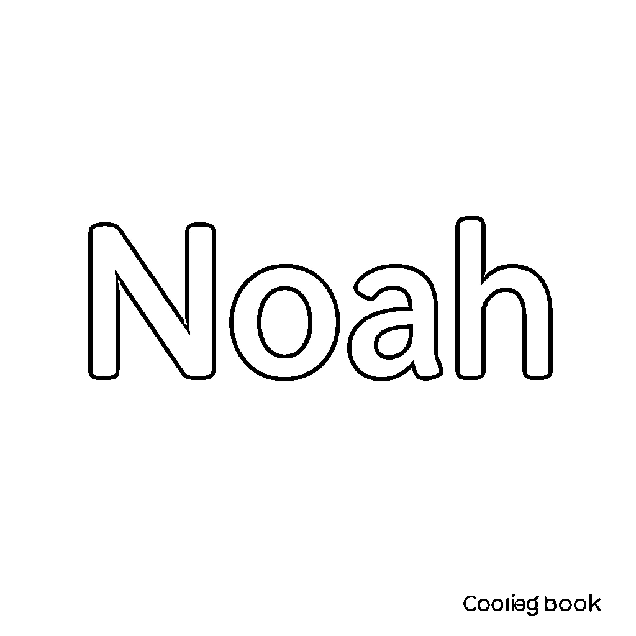 Noah written in large hollow outlined letters Coloring Page (free black-and-white line drawing printable PDF for all, from beginners to advanced learners, including children, teens, adults, and seniors)