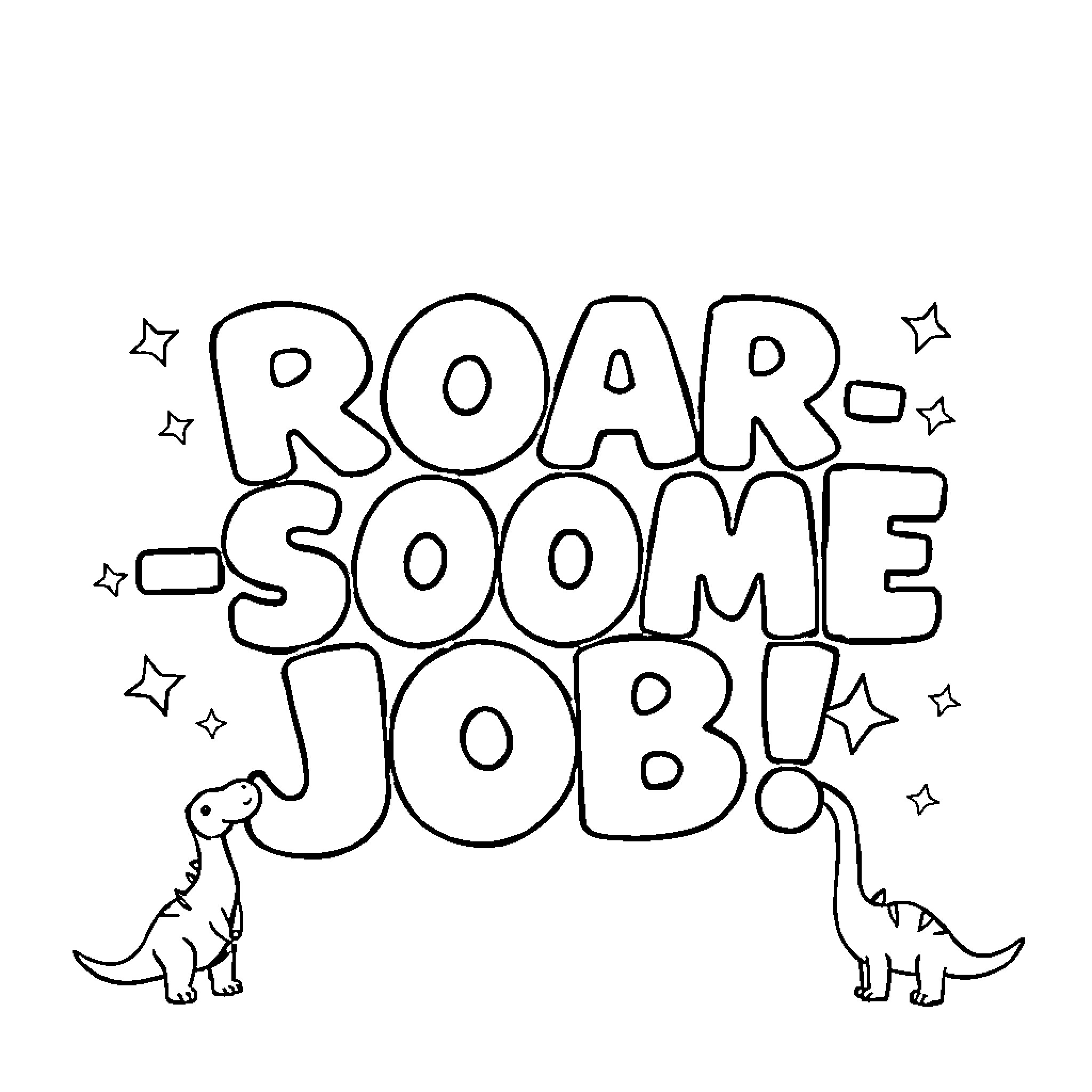 Dinosaurs roar some job Coloring Page (free black-and-white line drawing printable PDF for all, from beginners to advanced learners, including children, teens, adults, and seniors)