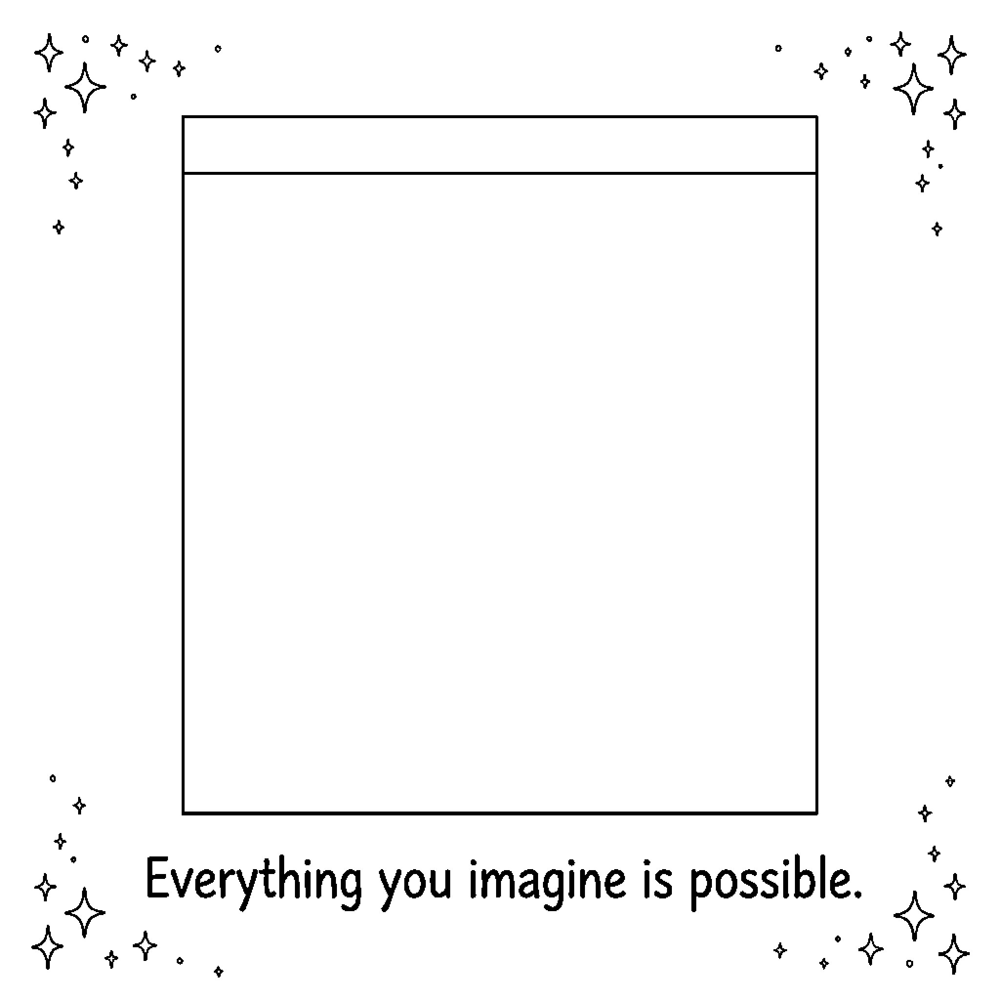 Dream Life: Everything you imagine is possible Coloring Page (free black-and-white line drawing printable PDF for all, from beginners to advanced learners, including children, teens, adults, and seniors)