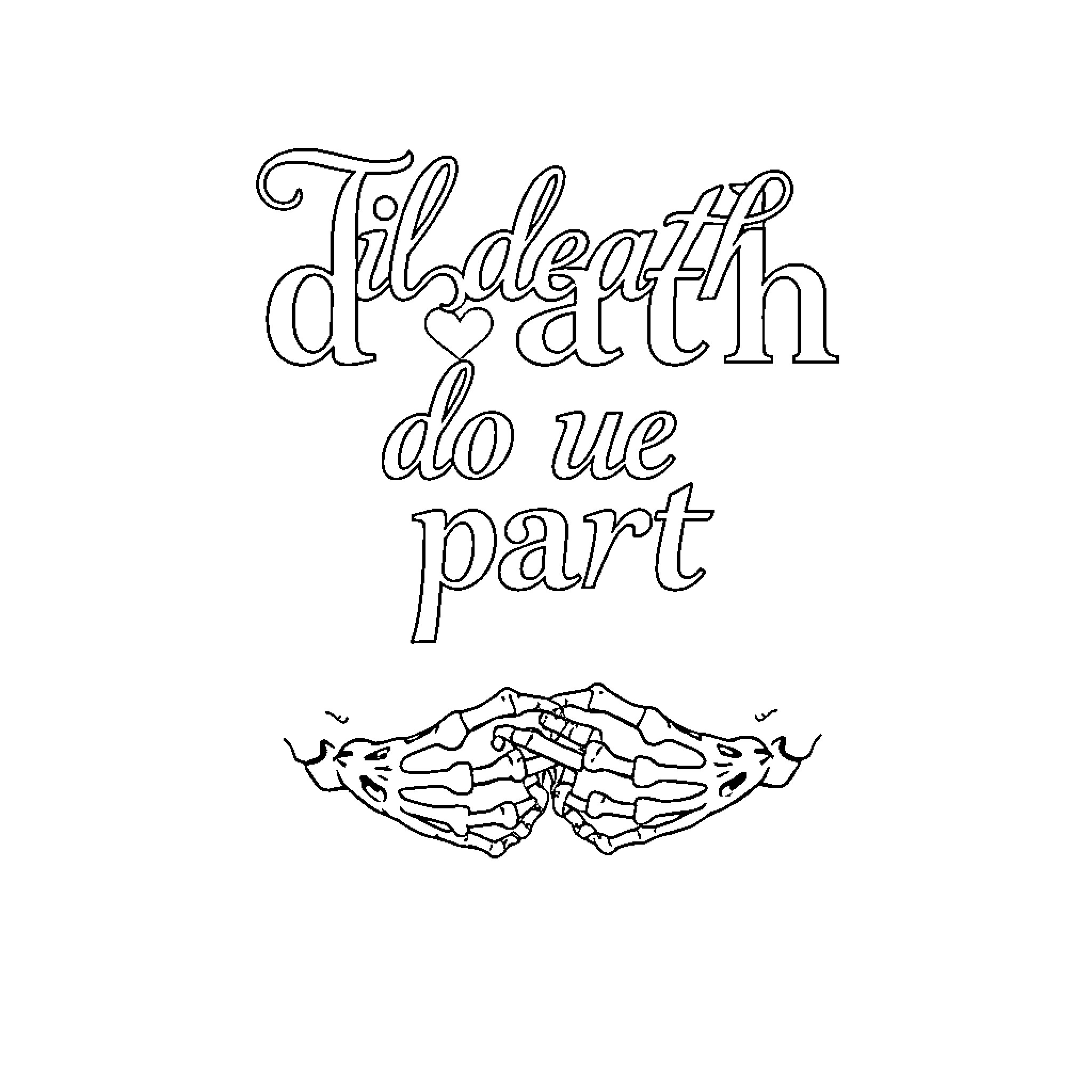 Skeleton hands 'til death do we part Coloring Page (free black-and-white line drawing printable PDF for all, from beginners to advanced learners, including children, teens, adults, and seniors)
