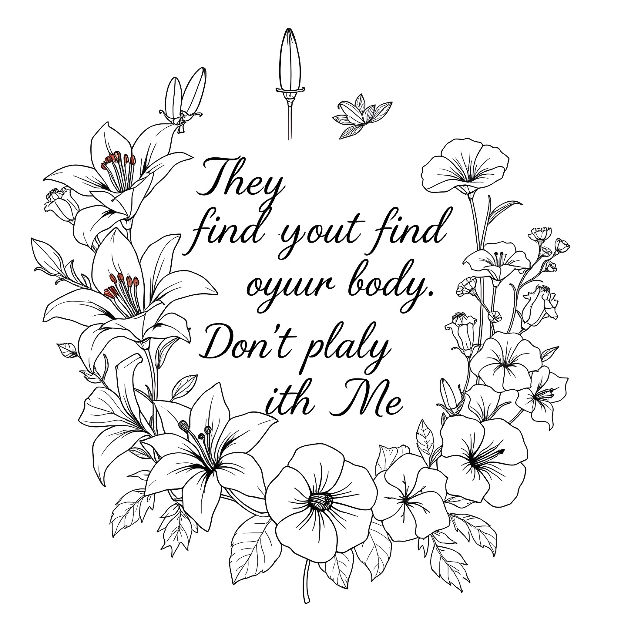 Text about finding your body and not playing with Me Coloring Page (free black-and-white line drawing printable PDF for all, from beginners to advanced learners, including children, teens, adults, and seniors)