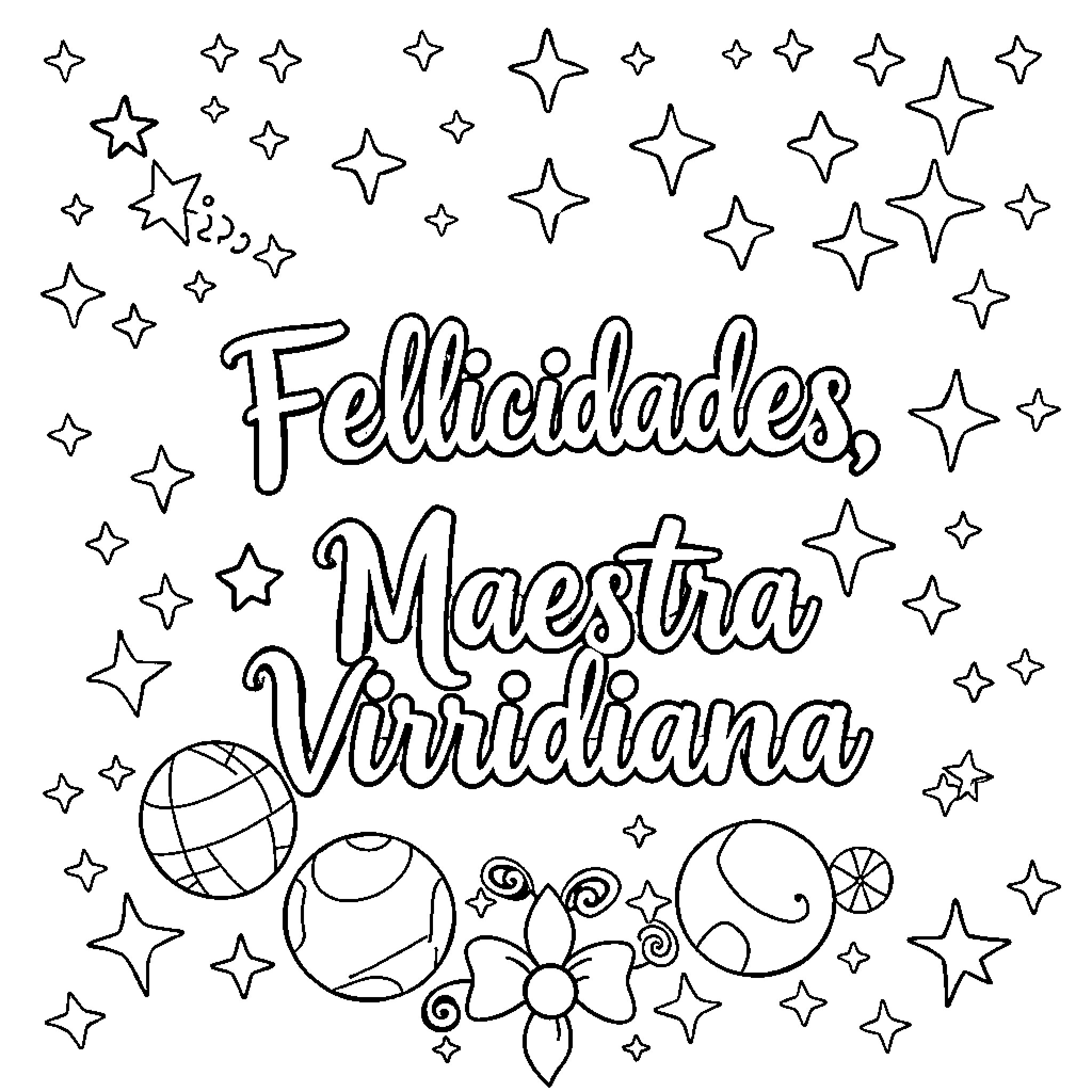 Maestra Viridiiana's Felicidades Coloring Page (free black-and-white line drawing printable PDF for all, from beginners to advanced learners, including children, teens, adults, and seniors)