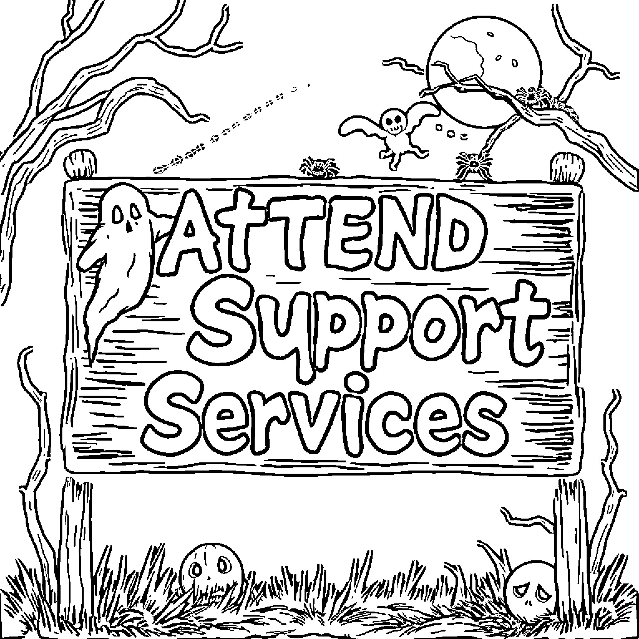 Sign for Attend Support Services in a spooky, Halloween-themed scene Coloring Page (free black-and-white line drawing printable PDF for all, from beginners to advanced learners, including children, teens, adults, and seniors)