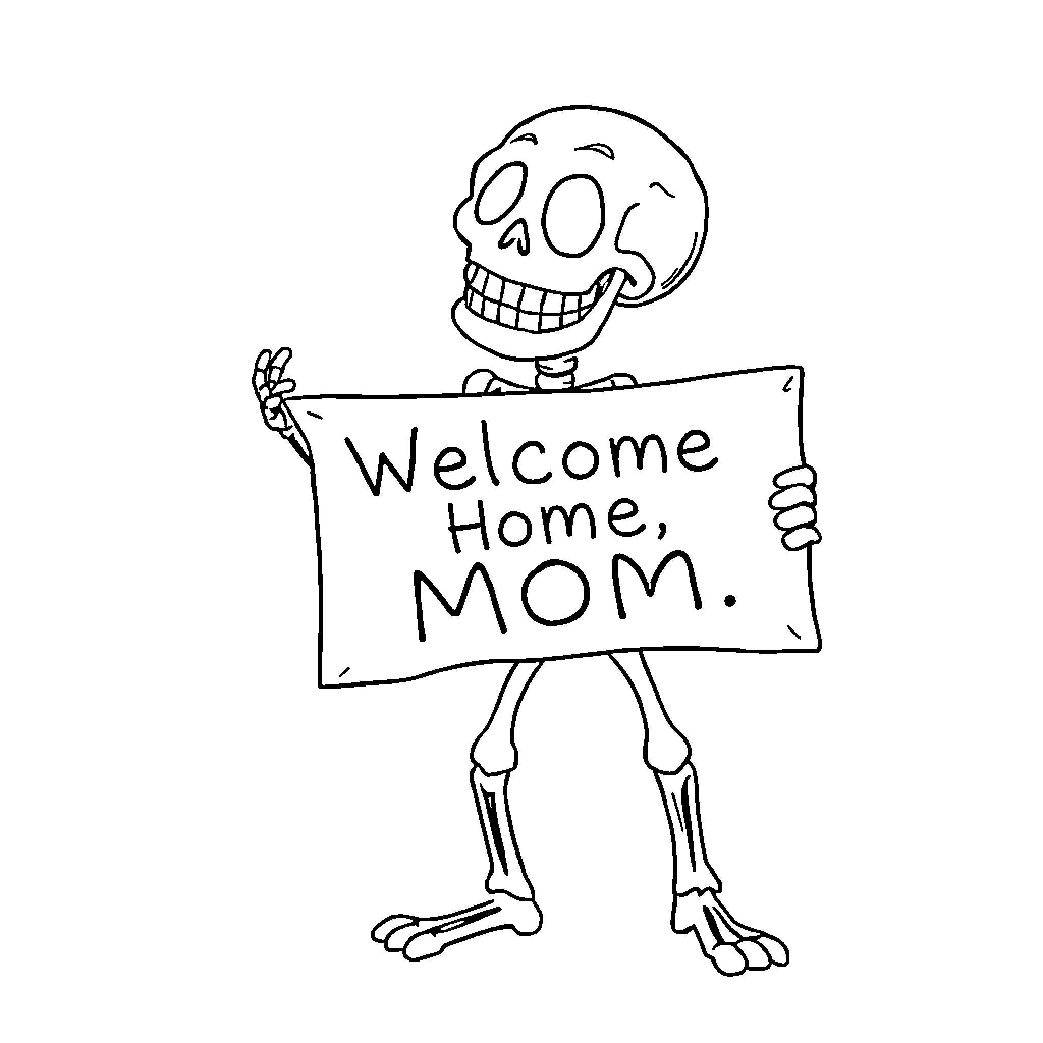 Skeleton Welcomes Mother Home with Sign Coloring Page (free black-and-white line drawing printable PDF for all, from beginners to advanced learners, including children, teens, adults, and seniors)