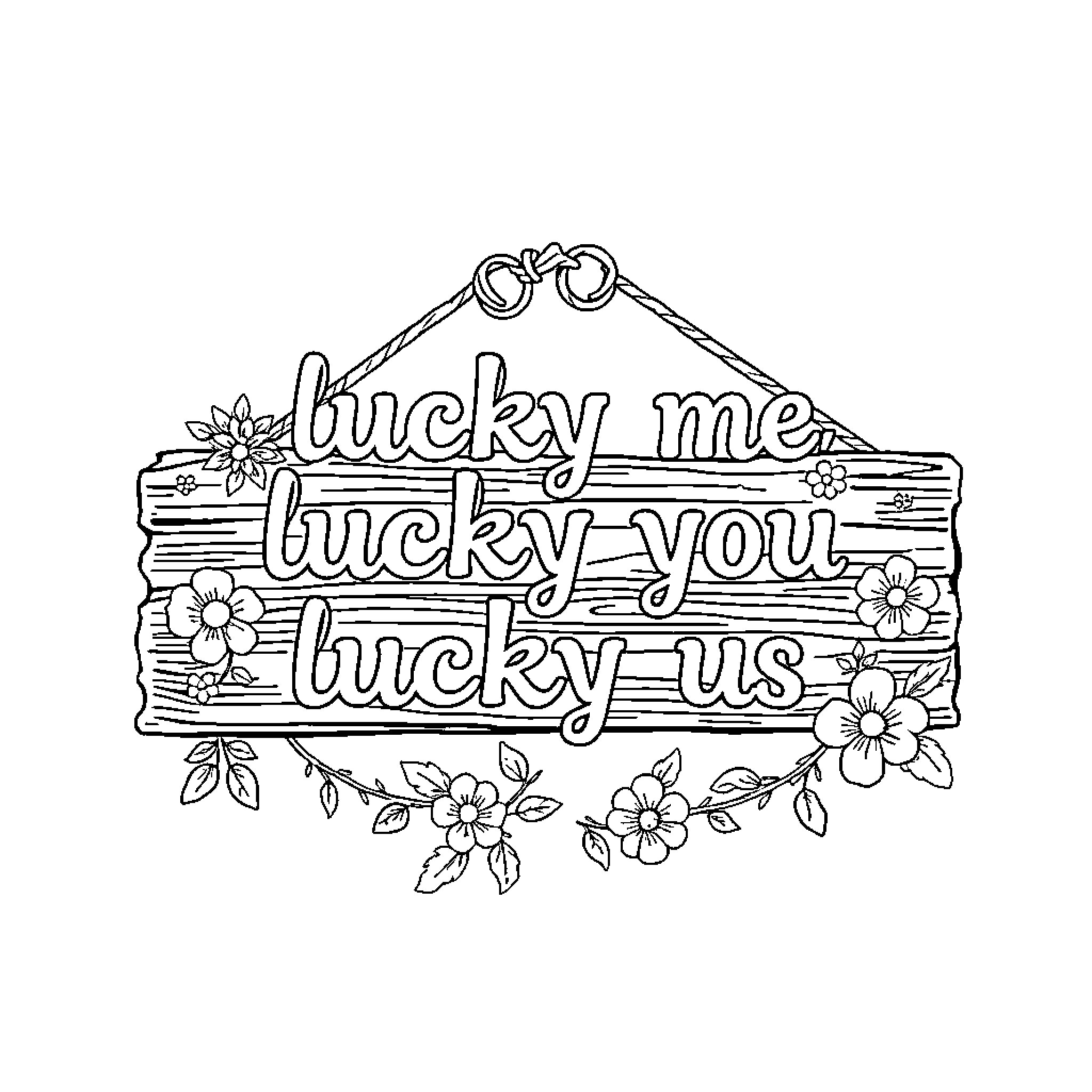 Sign showing Lucky phrase with floral decorations Coloring Page (free black-and-white line drawing printable PDF for all, from beginners to advanced learners, including children, teens, adults, and seniors)