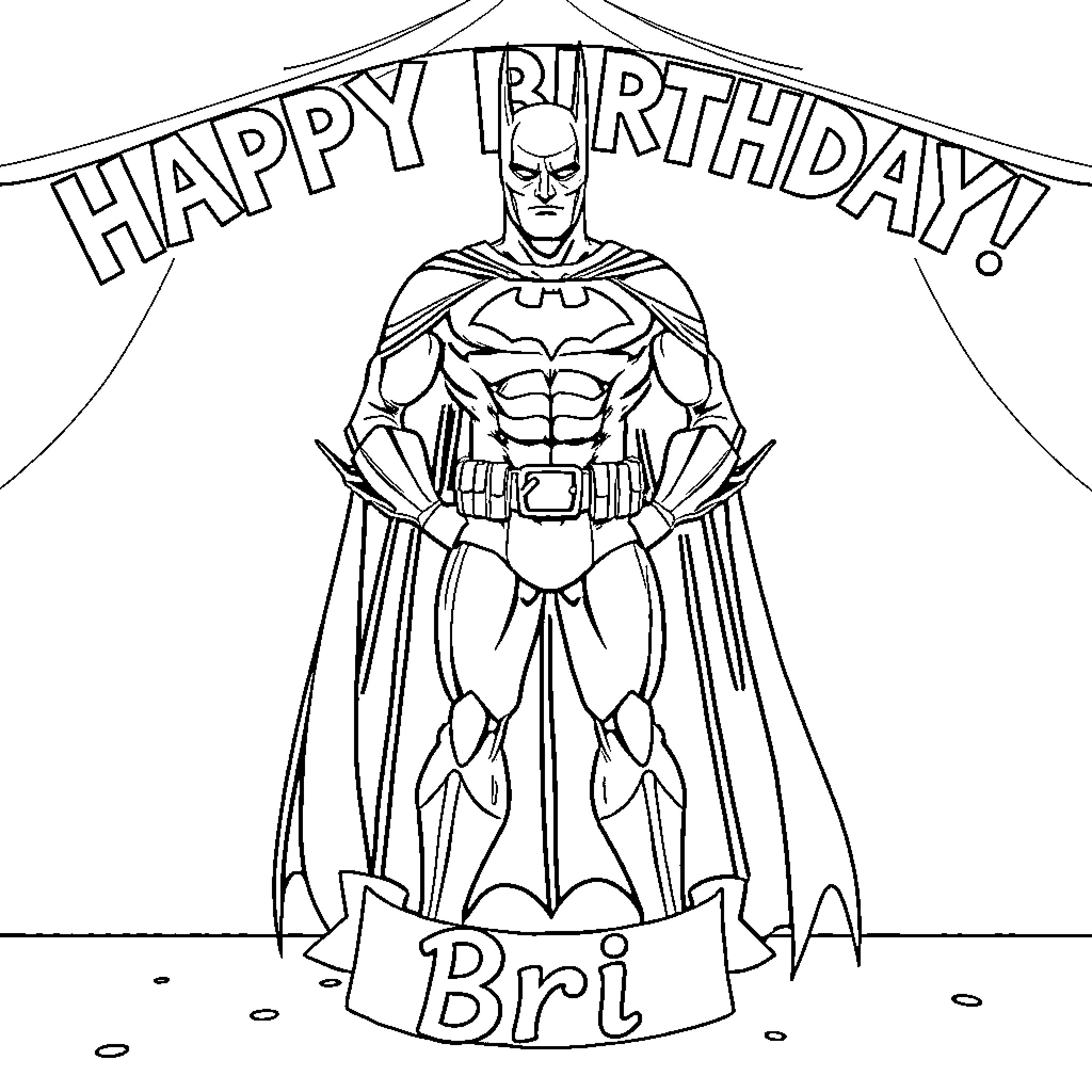 Batman wishing a happy birthday to Bri Coloring Page (free black-and-white line drawing printable PDF for all, from beginners to advanced learners, including children, teens, adults, and seniors)