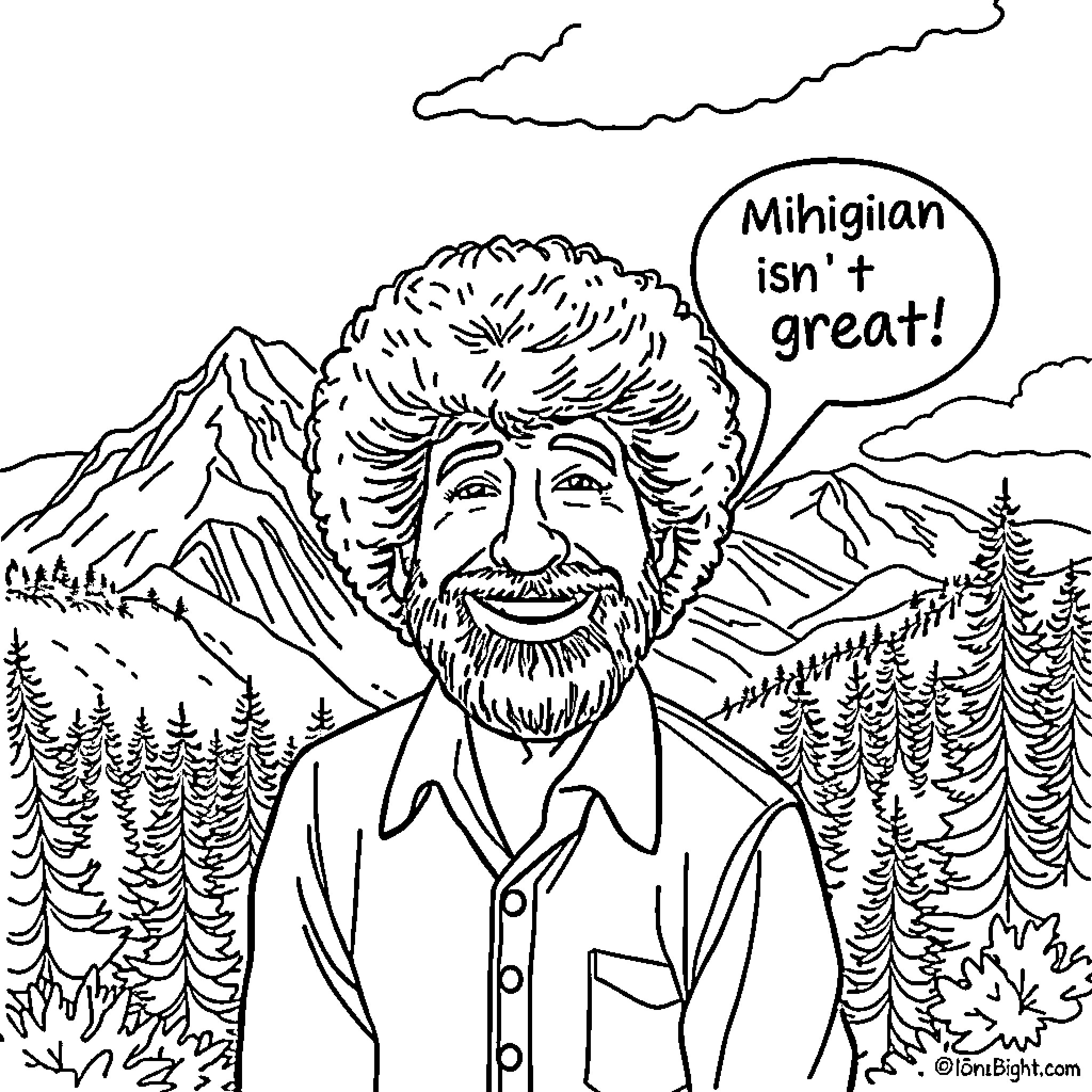 Bob Ross expressing his opinion on Mihigian in the wilderness Coloring Page (free black-and-white line drawing printable PDF for all, from beginners to advanced learners, including children, teens, adults, and seniors)