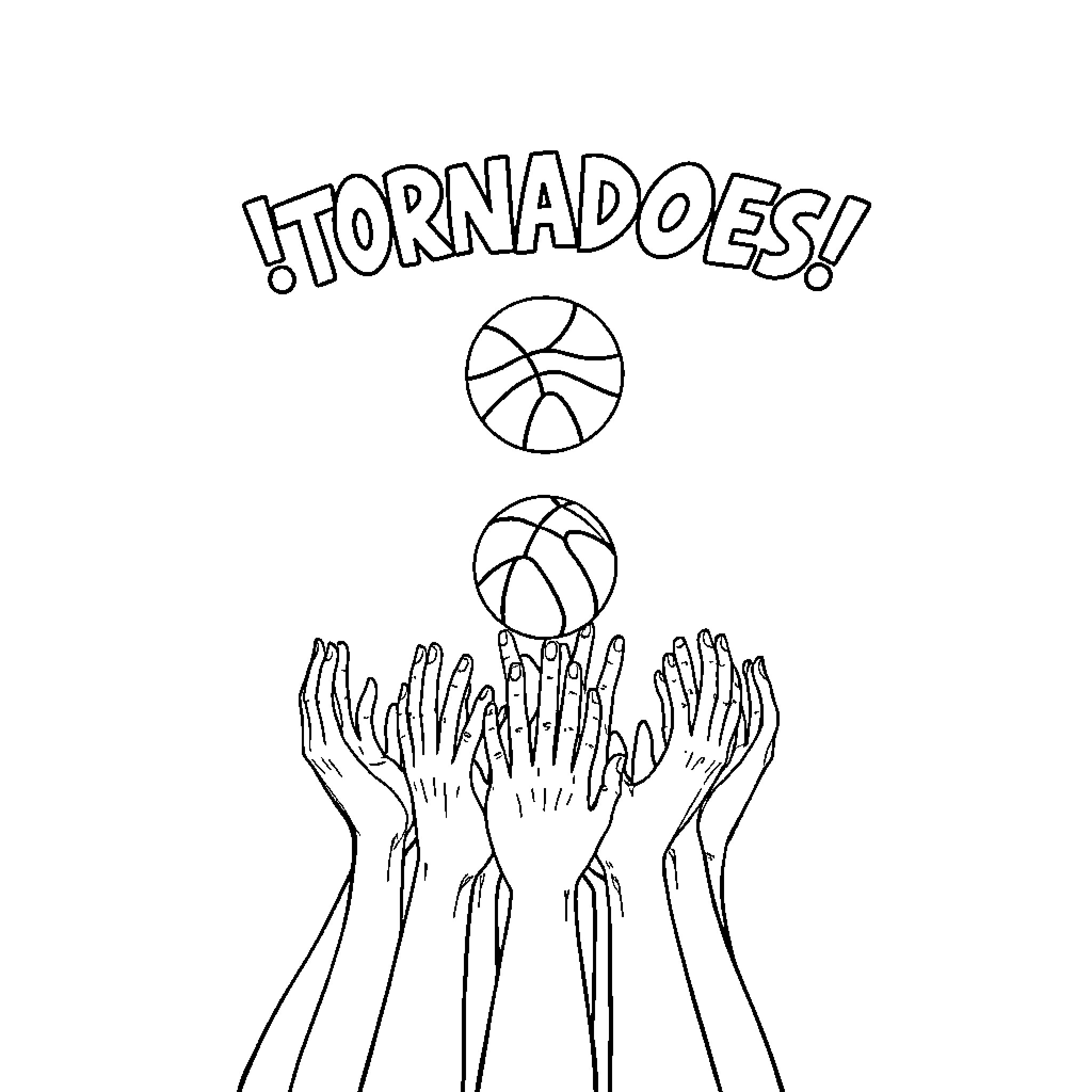 Hands reaching for basketballs with 'Tornadoes!' text Coloring Page (free black-and-white line drawing printable PDF for all, from beginners to advanced learners, including children, teens, adults, and seniors)