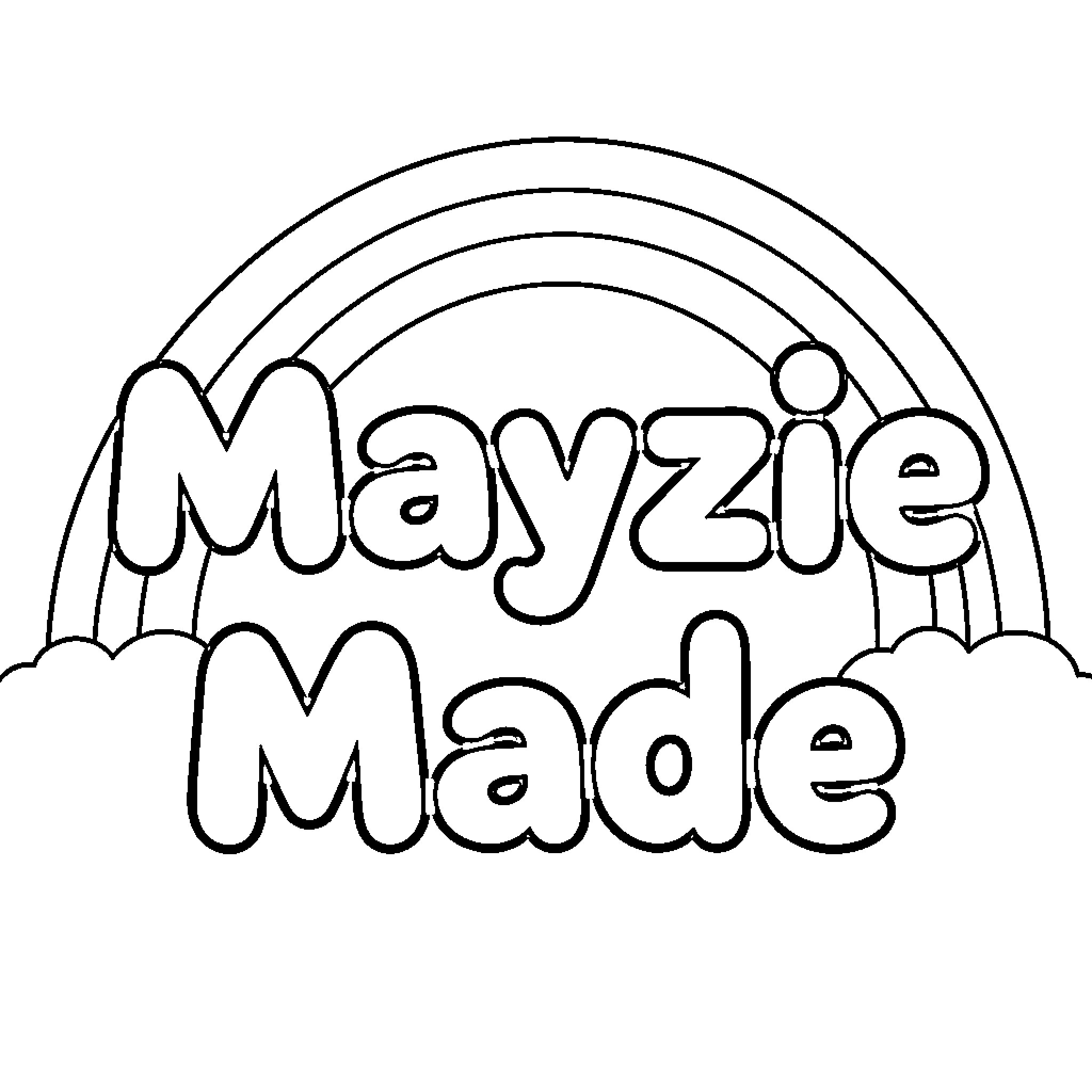 Mayzie Made text framed by a rainbow and clouds Coloring Page (free black-and-white line drawing printable PDF for all, from beginners to advanced learners, including children, teens, adults, and seniors)