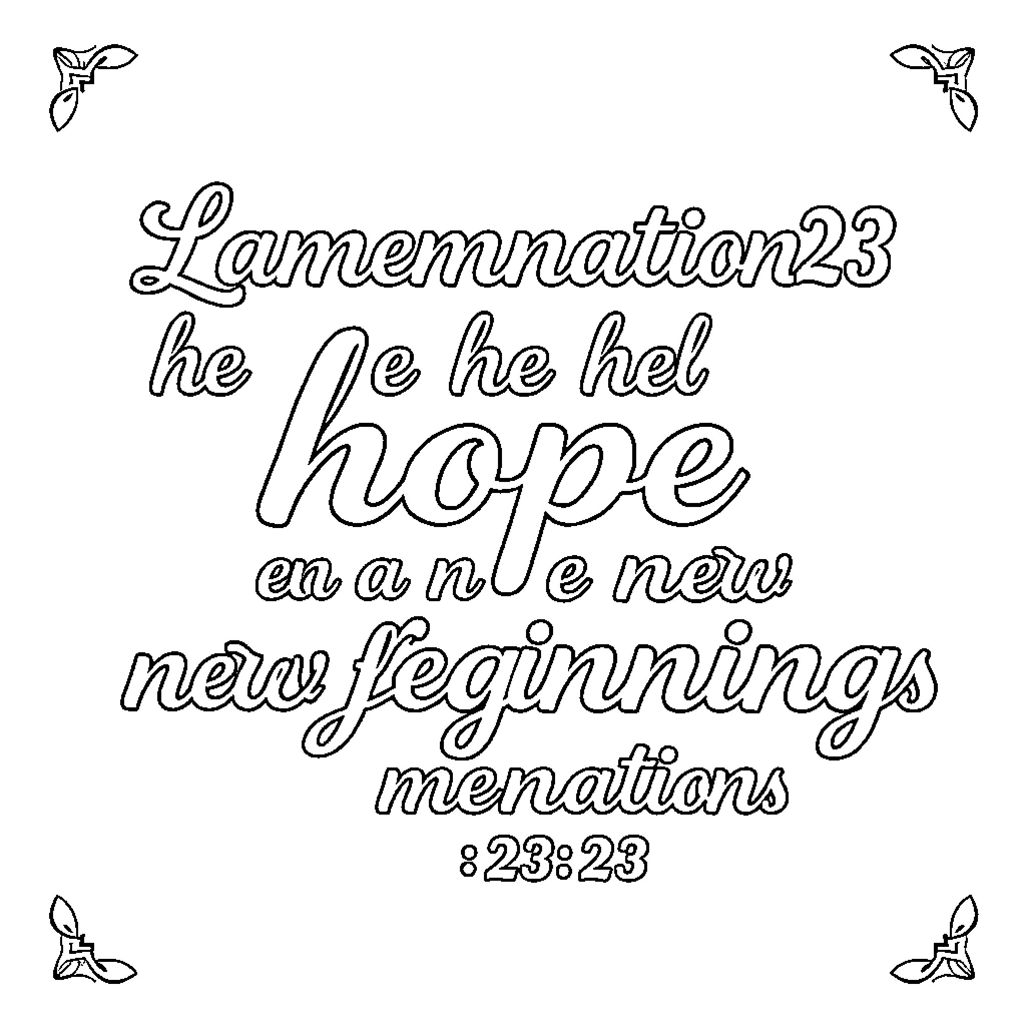 Lamentations of hope for new beginnings and endings Coloring Page (free black-and-white line drawing printable PDF for all, from beginners to advanced learners, including children, teens, adults, and seniors)