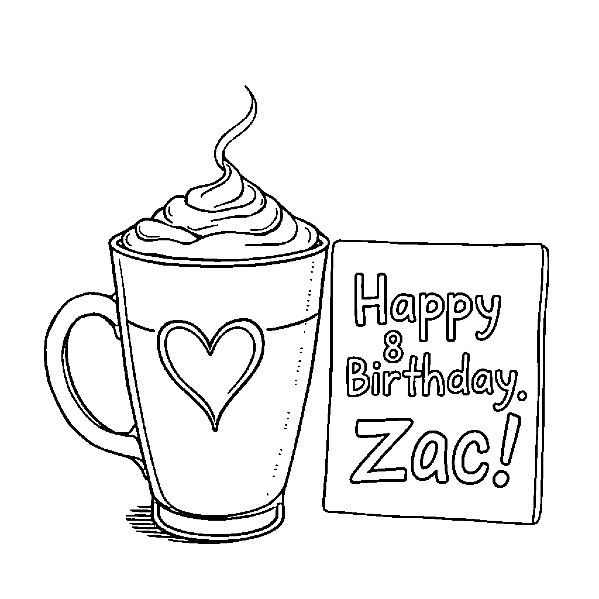 Cappuccino with Birthday Wishes for Zac Coloring Page (free black-and-white line drawing printable PDF for all, from beginners to advanced learners, including children, teens, adults, and seniors)