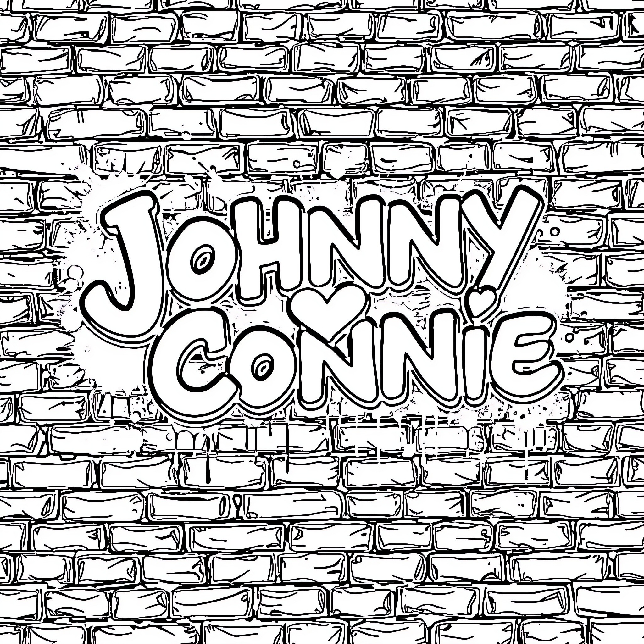 Graffiti with Johnny Connie text on brick wall Coloring Page (free black-and-white line drawing printable PDF for all, from beginners to advanced learners, including children, teens, adults, and seniors)