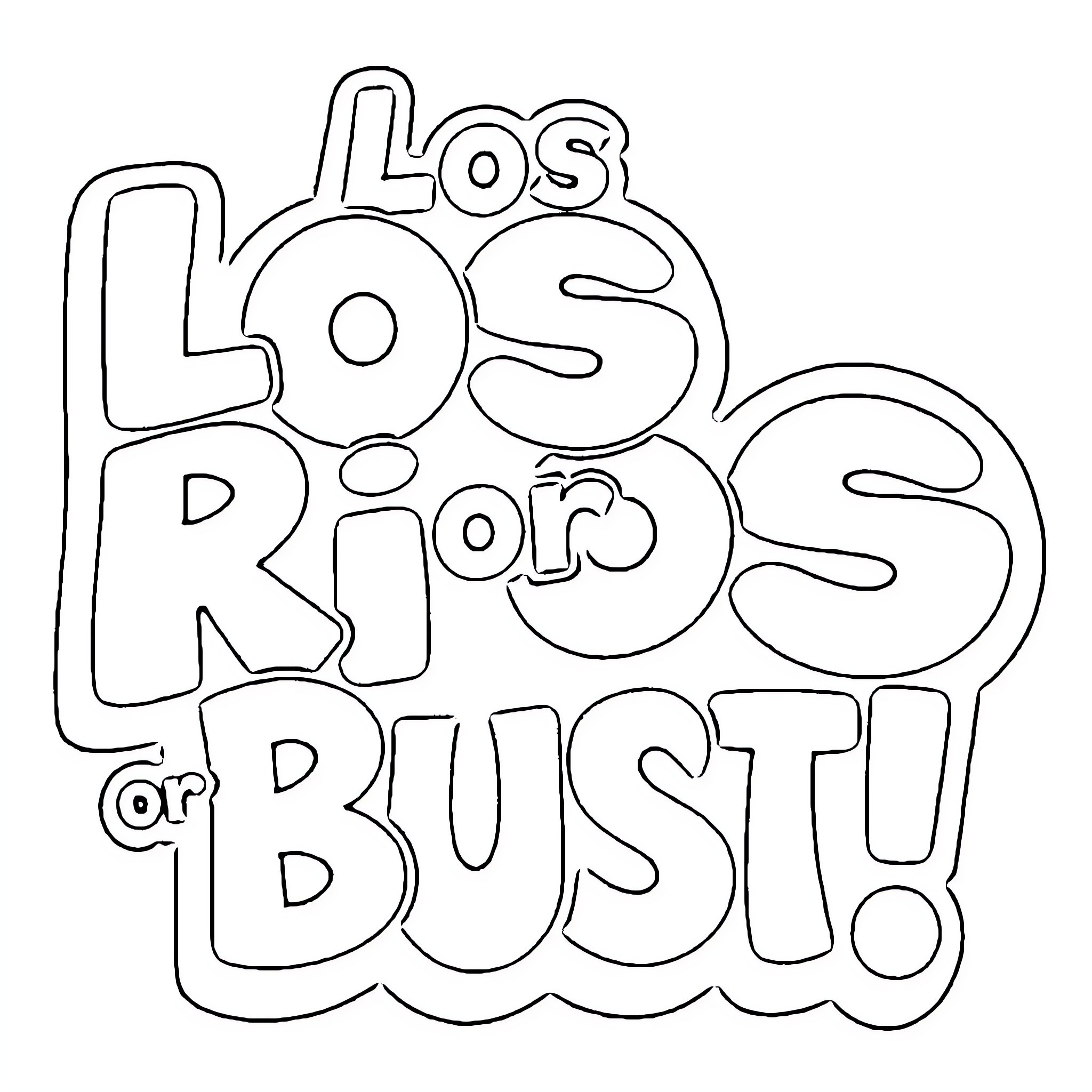 Bubble Letter Los Rios or Bust! Coloring Page (free black-and-white line drawing printable PDF for all, from beginners to advanced learners, including children, teens, adults, and seniors)