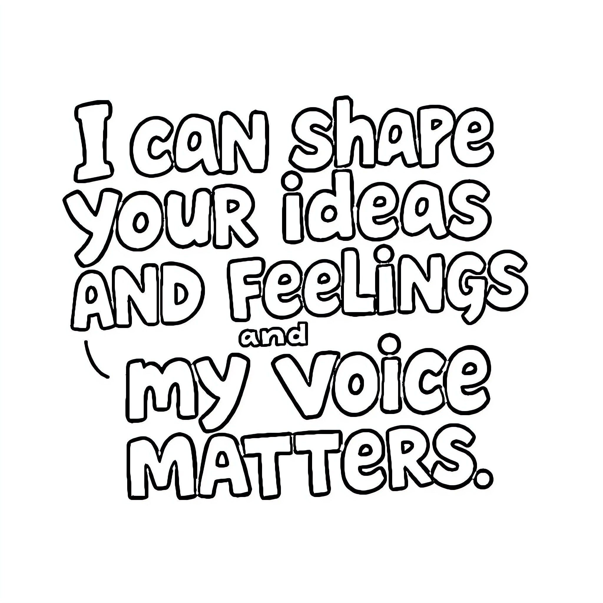 Phrase about shaping ideas, feelings, and voice Coloring Page (free black-and-white line drawing printable PDF for all, from beginners to advanced learners, including children, teens, adults, and seniors)