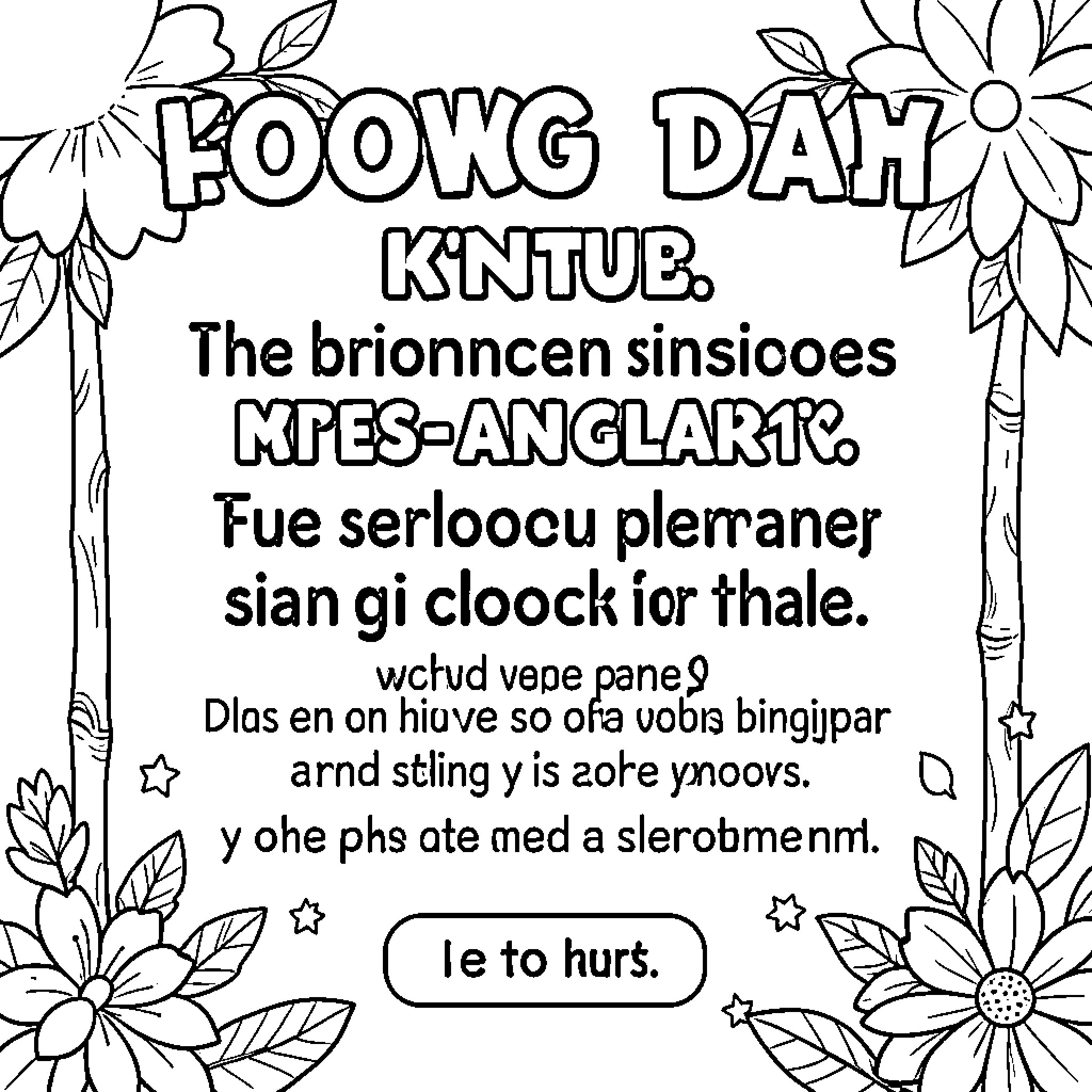 Input Text Prompt Decorative floral frame with central text Coloring Page (free black-and-white line drawing printable PDF for all, from beginners to advanced learners, including children, teens, adults, and seniors)