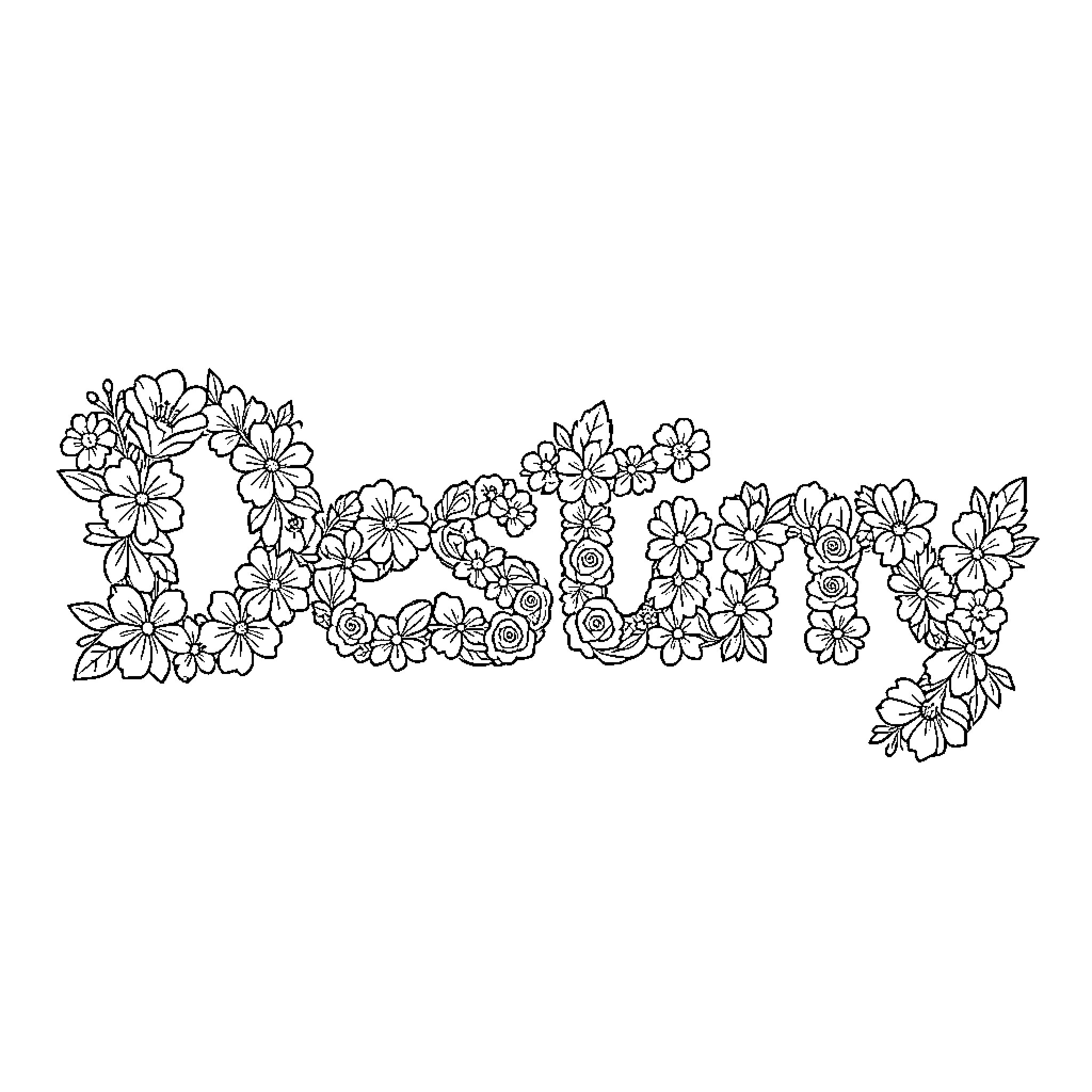 Destiny written with intricate floral patterns and blossoms Coloring Page (free black-and-white line drawing printable PDF for all, from beginners to advanced learners, including children, teens, adults, and seniors)