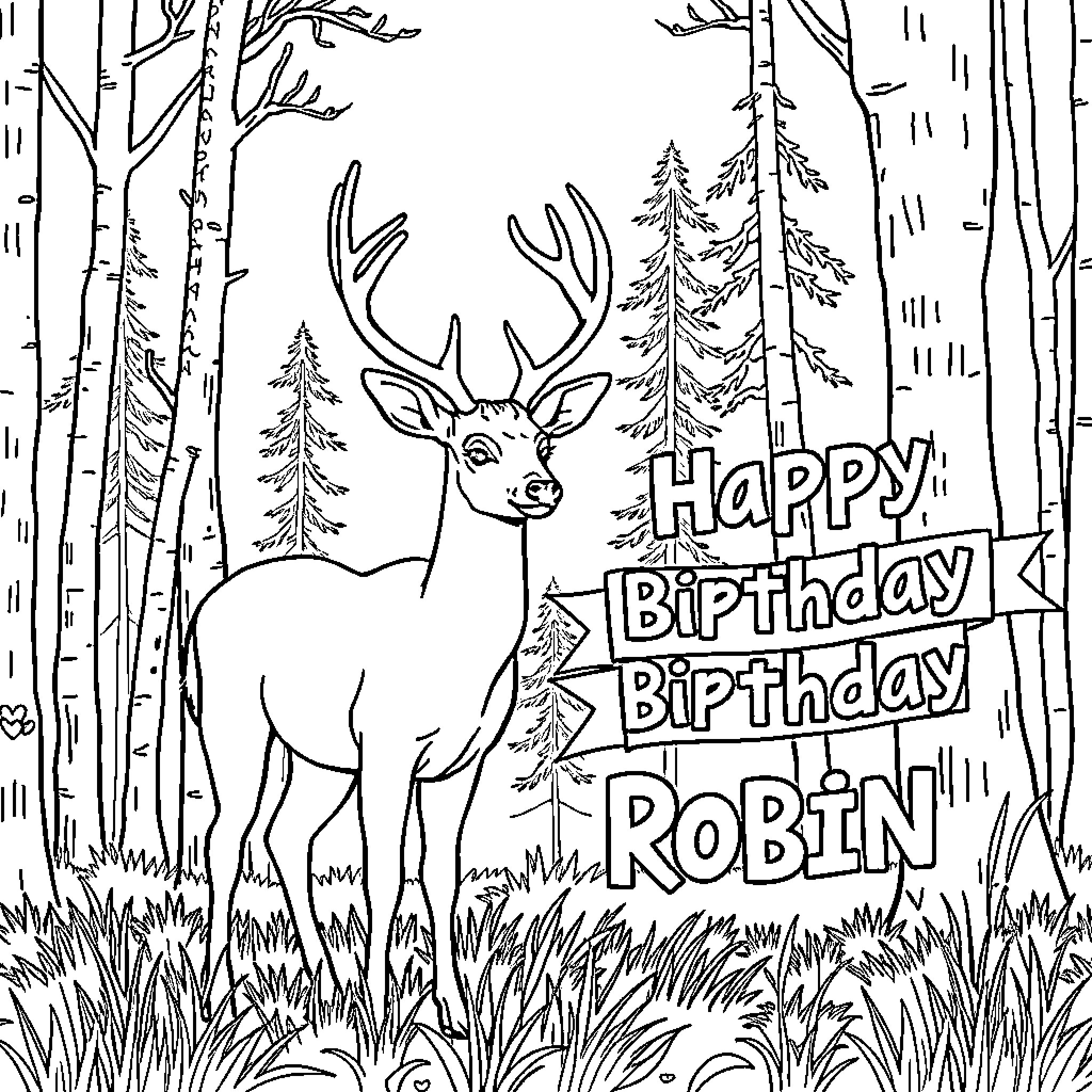 Deer in the forest wishing 'Happy Birthday Robin' Coloring Page (free black-and-white line drawing printable PDF for all, from beginners to advanced learners, including children, teens, adults, and seniors)