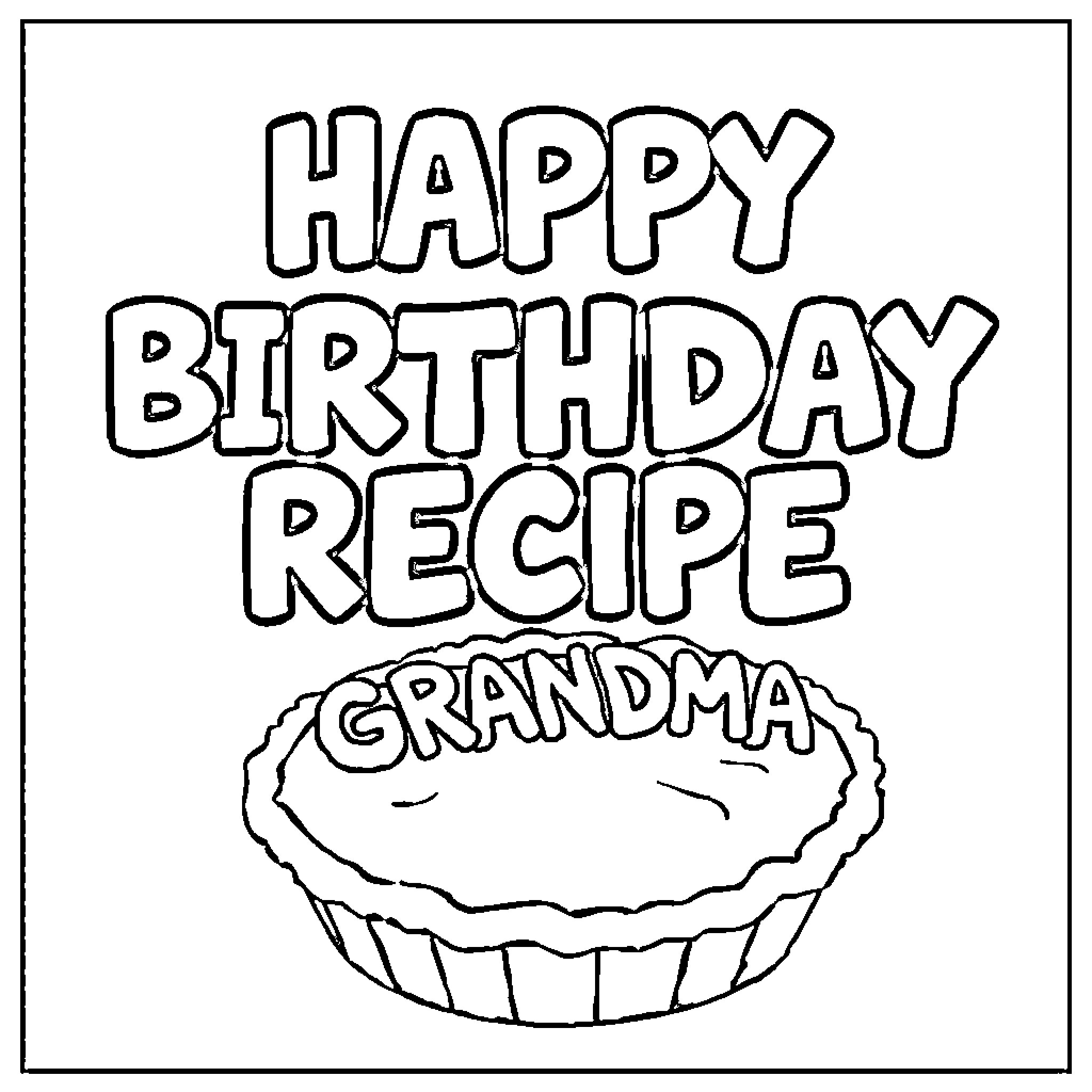 Birthday Greeting for Grandma's Recipe Coloring Page (free black-and-white line drawing printable PDF for all, from beginners to advanced learners, including children, teens, adults, and seniors)