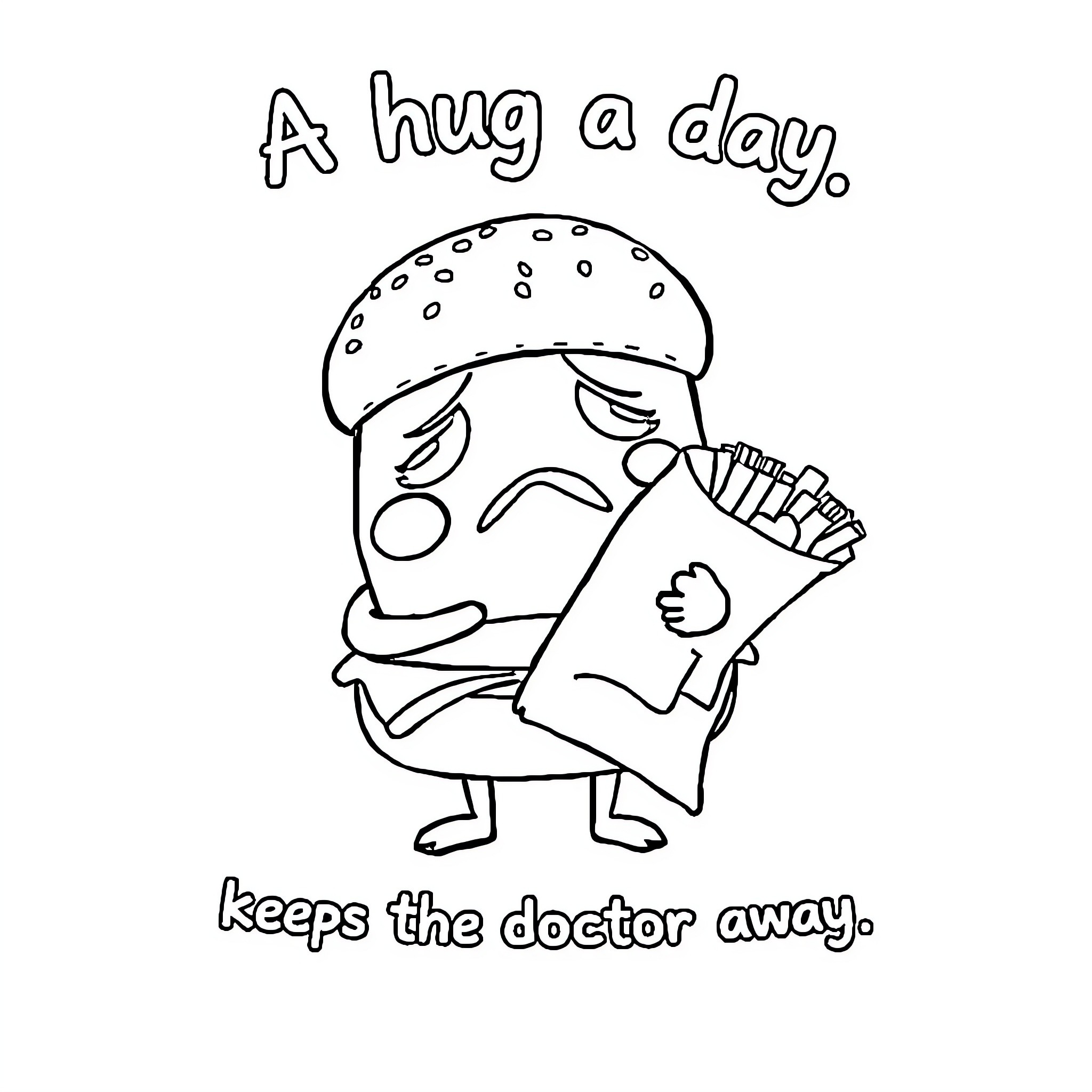 Burger character giving hugs to keep the doctor away Coloring Page (free black-and-white line drawing printable PDF for all, from beginners to advanced learners, including children, teens, adults, and seniors)