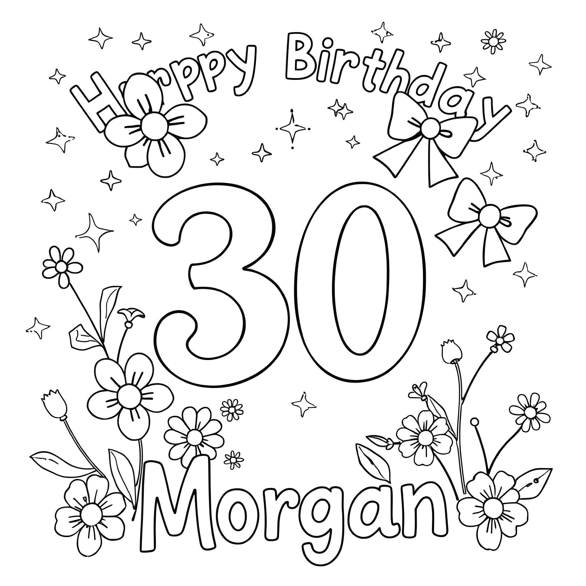 Birthday celebration with flowers and bows for Morgan Coloring Page (free black-and-white line drawing printable PDF for all, from beginners to advanced learners, including children, teens, adults, and seniors)