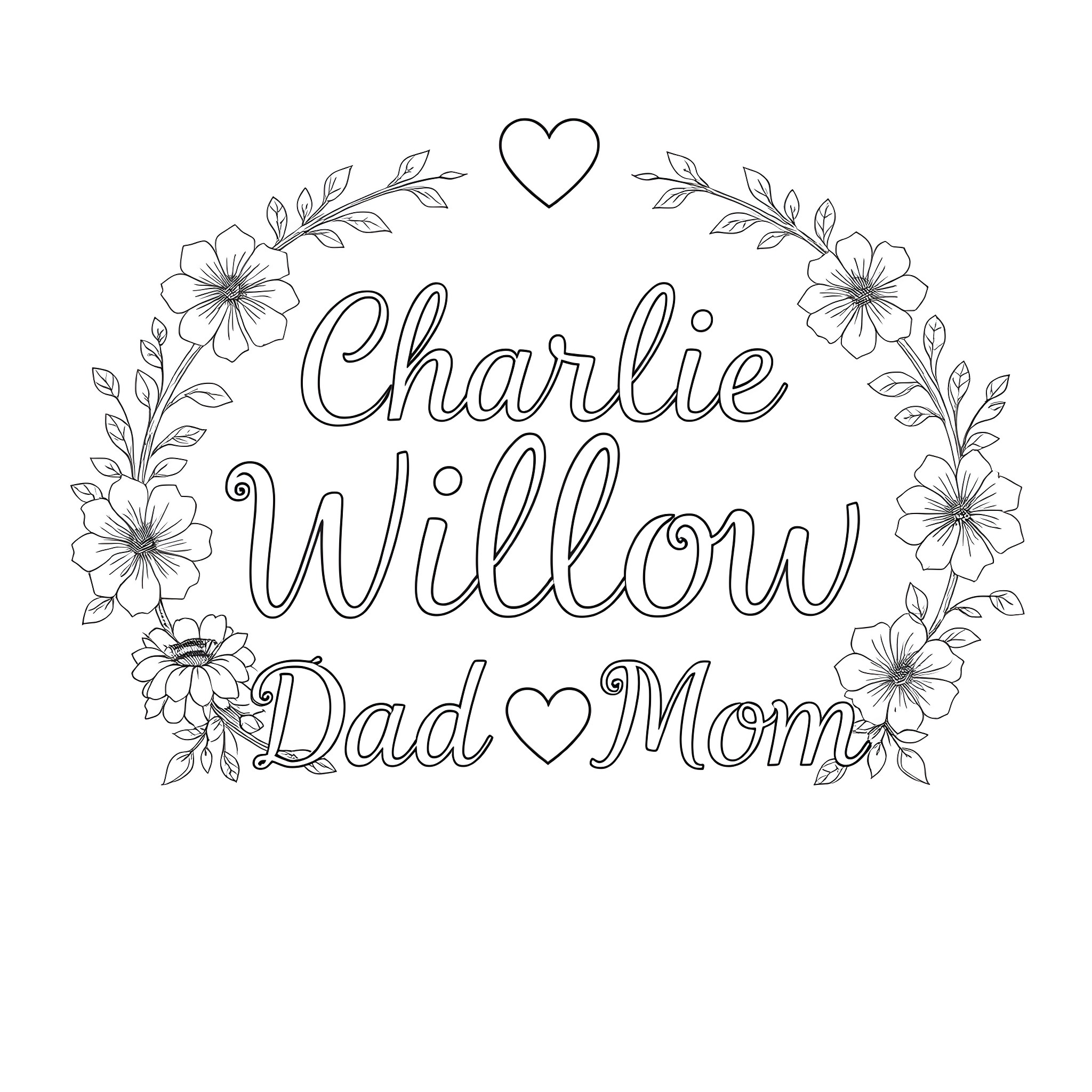 Text depicting the name Charlie Willow and the words Dad Mom Coloring Page (free black-and-white line drawing printable PDF for all, from beginners to advanced learners, including children, teens, adults, and seniors)