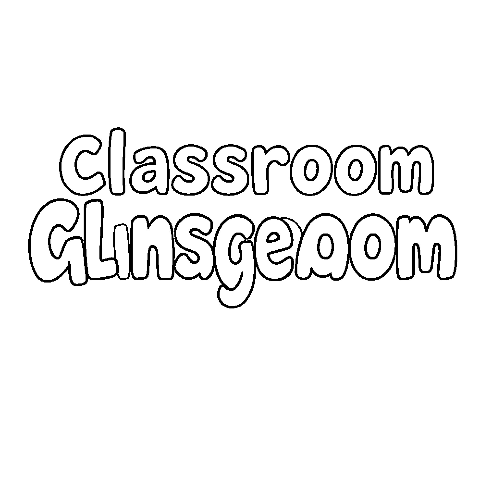 Bubble Letter Classroom Glinsgeaom Coloring Page (free black-and-white line drawing printable PDF for all, from beginners to advanced learners, including children, teens, adults, and seniors)