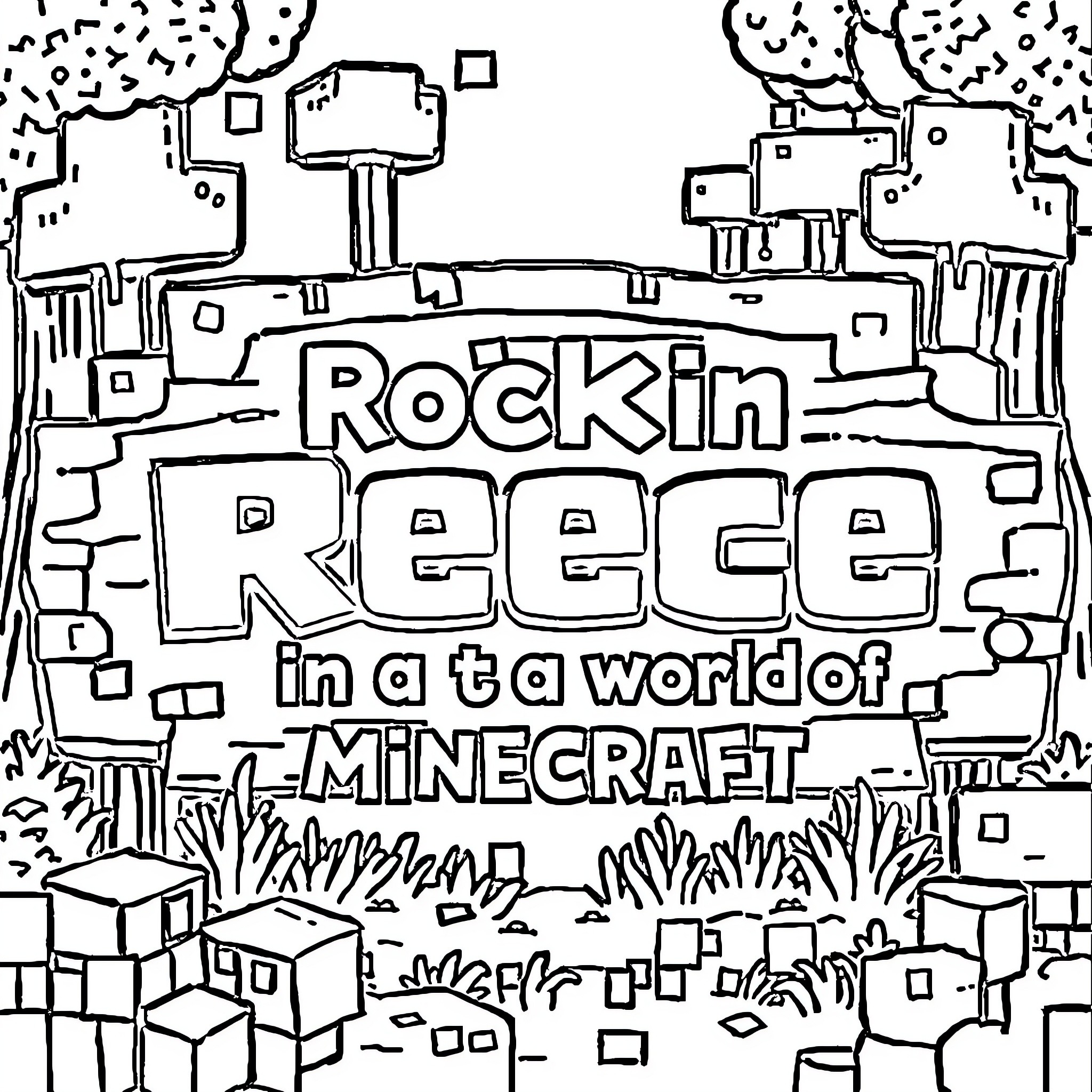 Sign for Rockin' Reece in a Minecraft world Coloring Page (free black-and-white line drawing printable PDF for all, from beginners to advanced learners, including children, teens, adults, and seniors)