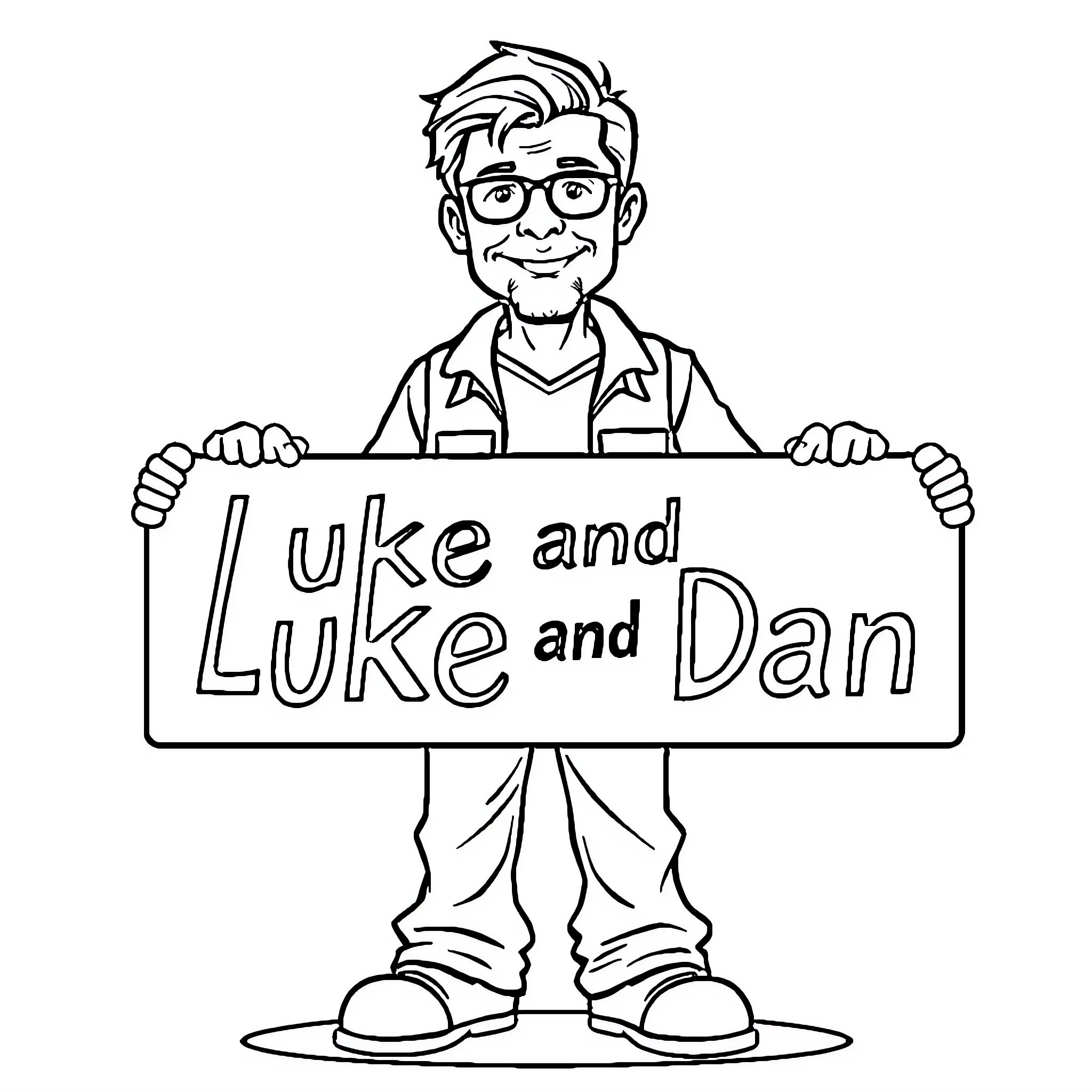 Steve holding a sign for 'Luke and Luke and Dan' Coloring Page (free black-and-white line drawing printable PDF for all, from beginners to advanced learners, including children, teens, adults, and seniors)