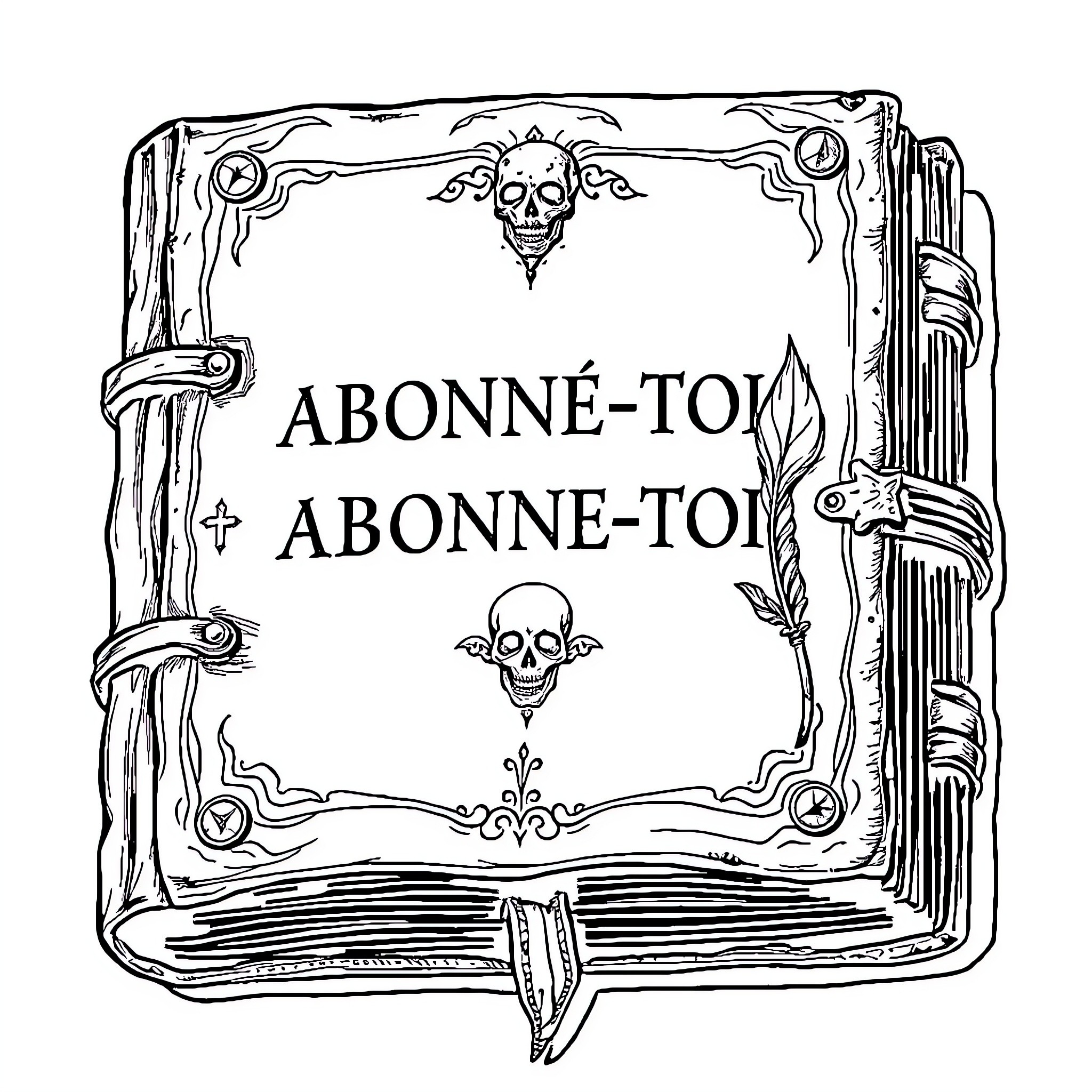 Grimoire of Abonne-toi (Subscribe) Coloring Page (free black-and-white line drawing printable PDF for all, from beginners to advanced learners, including children, teens, adults, and seniors)