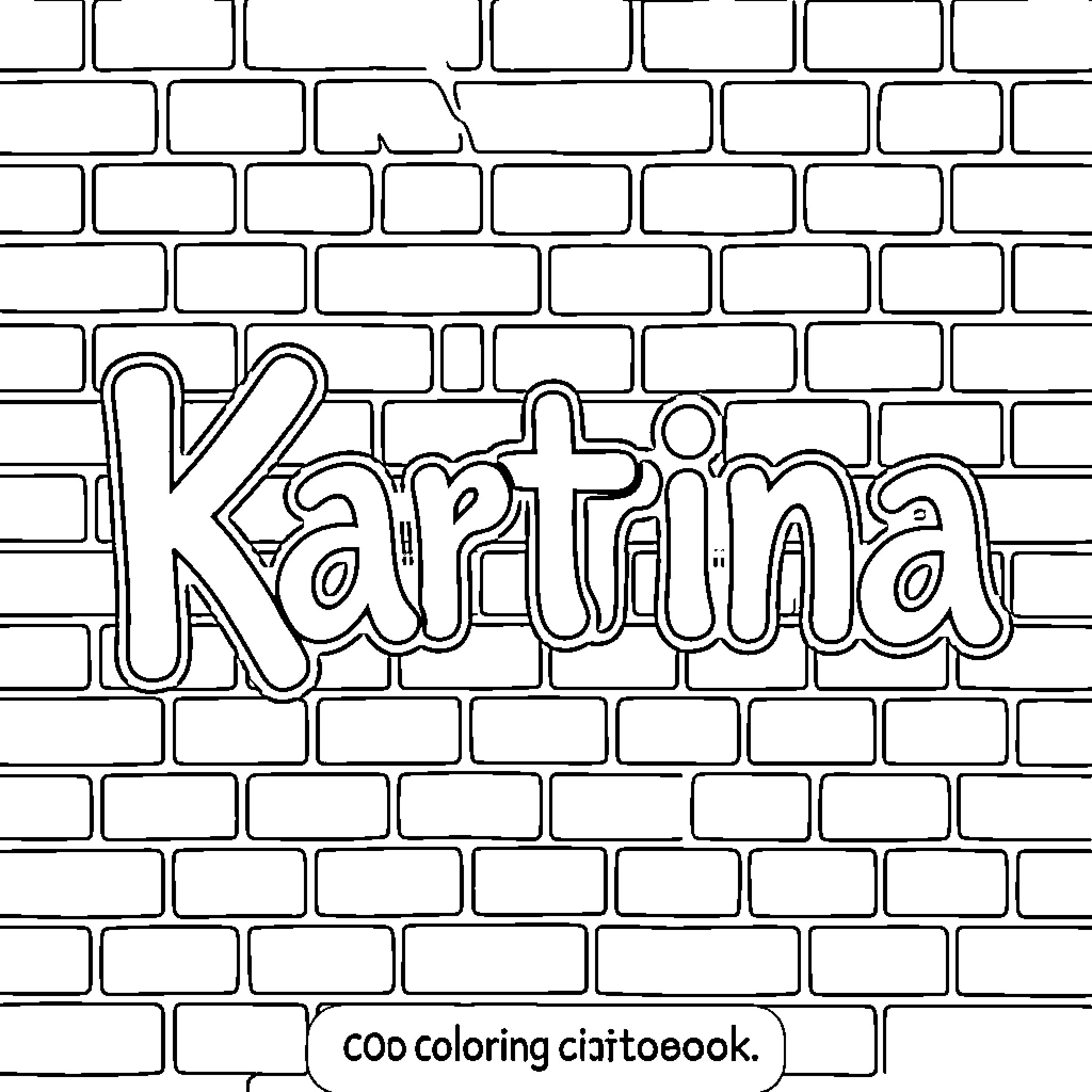 Katrina text written against a brick wall background Coloring Page (free black-and-white line drawing printable PDF for all, from beginners to advanced learners, including children, teens, adults, and seniors)