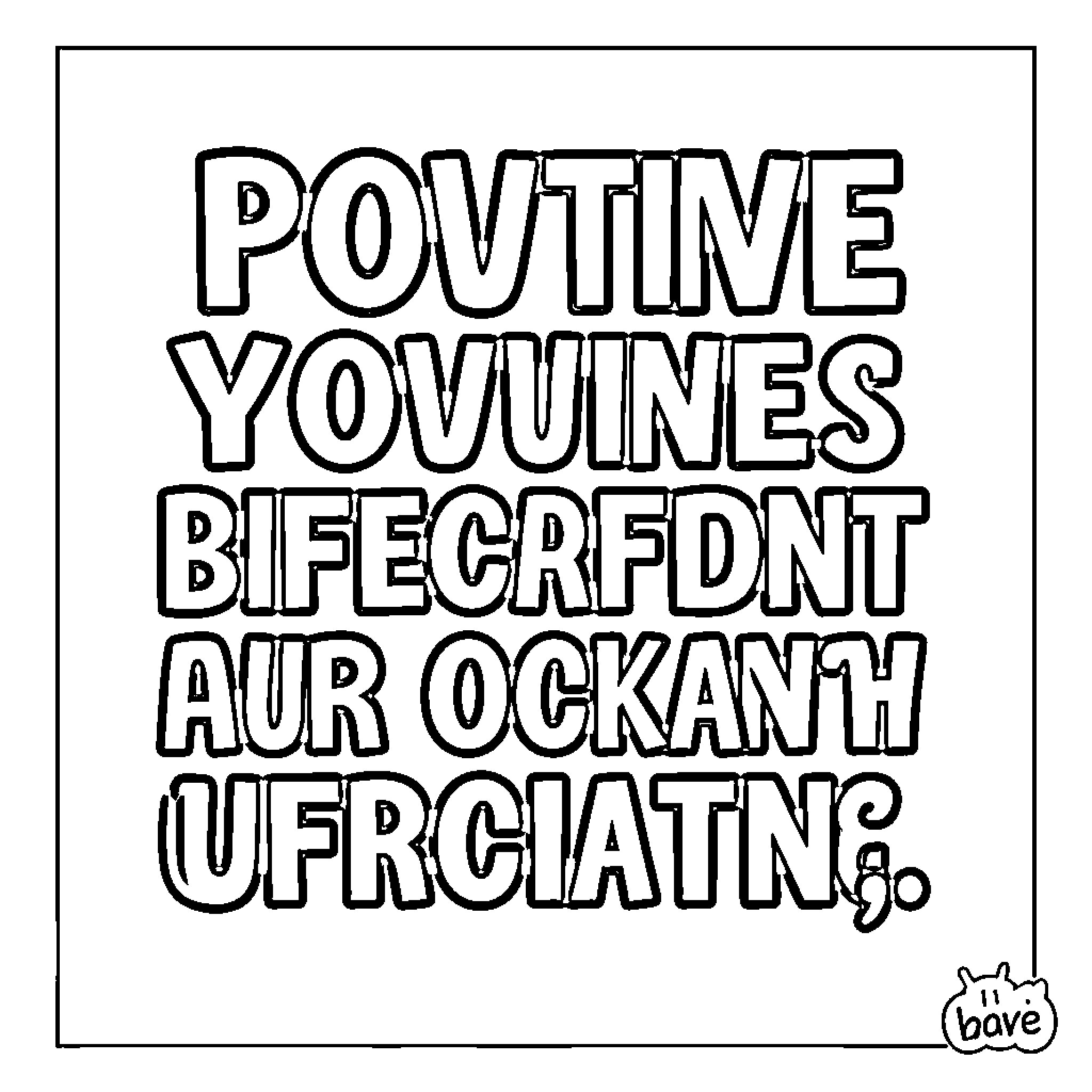 Affirmation of Positive Mindset and Self-Empowerment Coloring Page (free black-and-white line drawing printable PDF for all, from beginners to advanced learners, including children, teens, adults, and seniors)