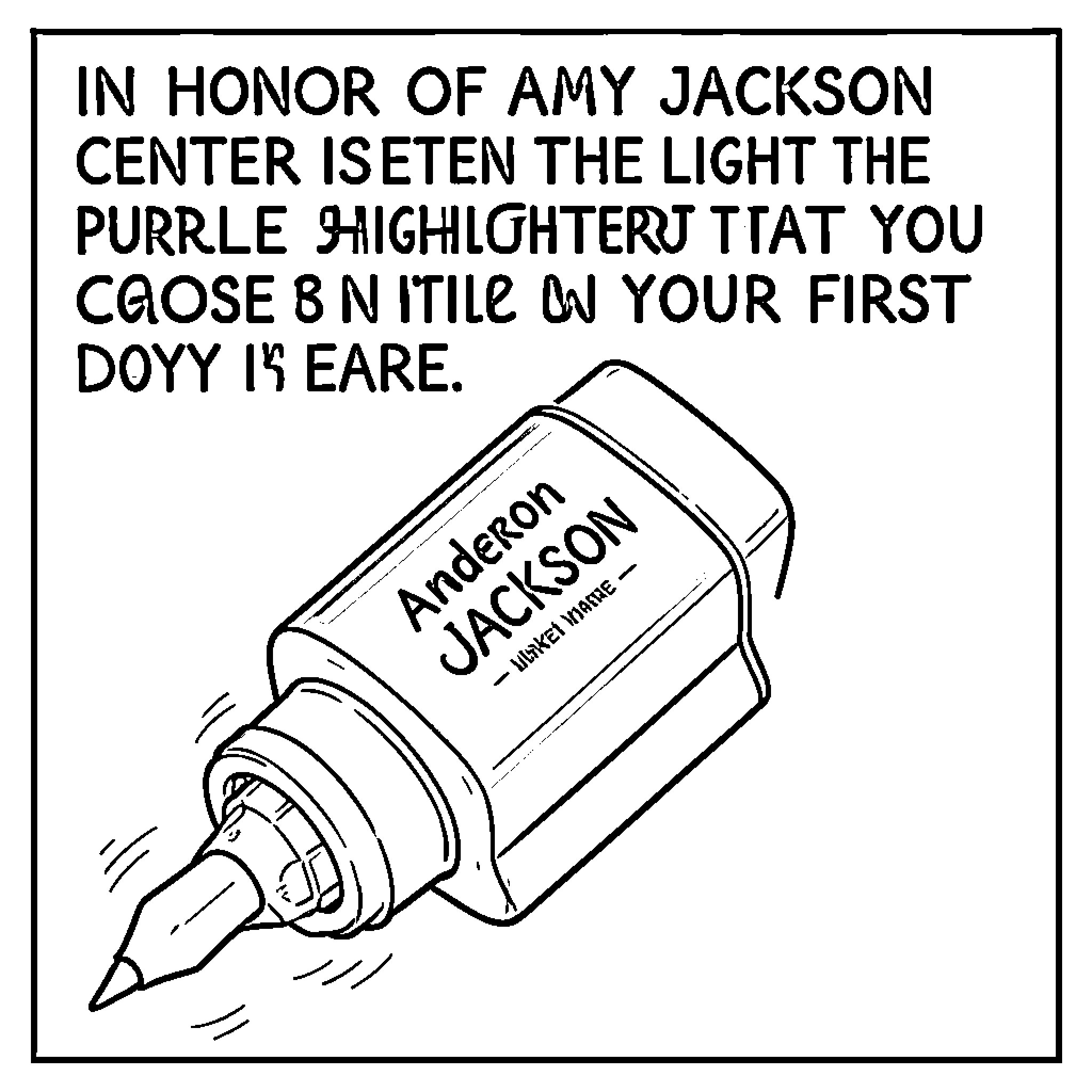 Highlighter marker with text commemorating a special center Coloring Page (free black-and-white line drawing printable PDF for all, from beginners to advanced learners, including children, teens, adults, and seniors)