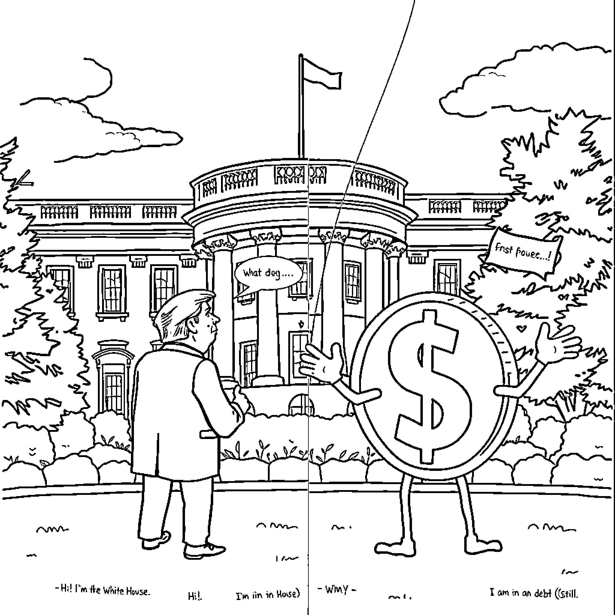 Trump confronting dollar sign outside White House Coloring Page (free black-and-white line drawing printable PDF for all, from beginners to advanced learners, including children, teens, adults, and seniors)
